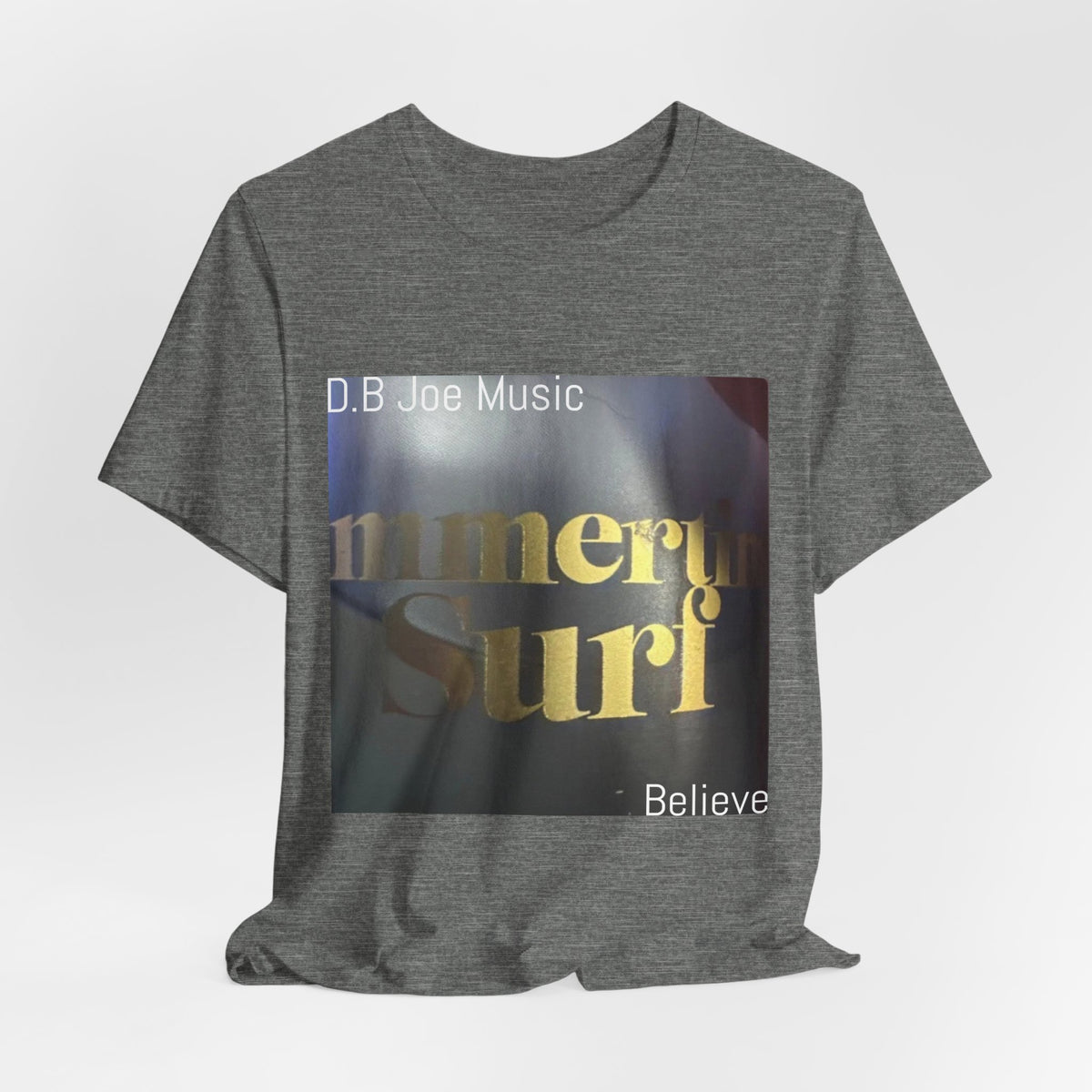 D.B Joe Music Believe Tee