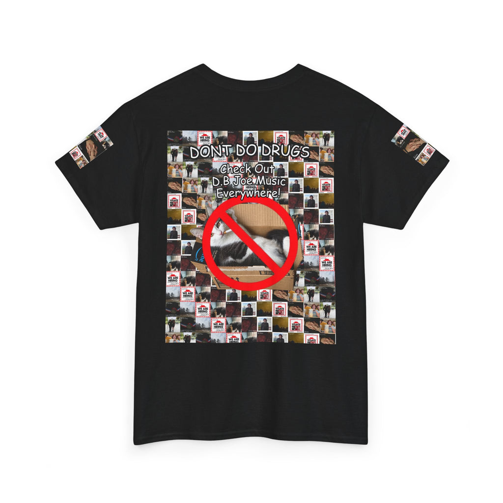 D.B Joe Drugs Are Bad Tee
