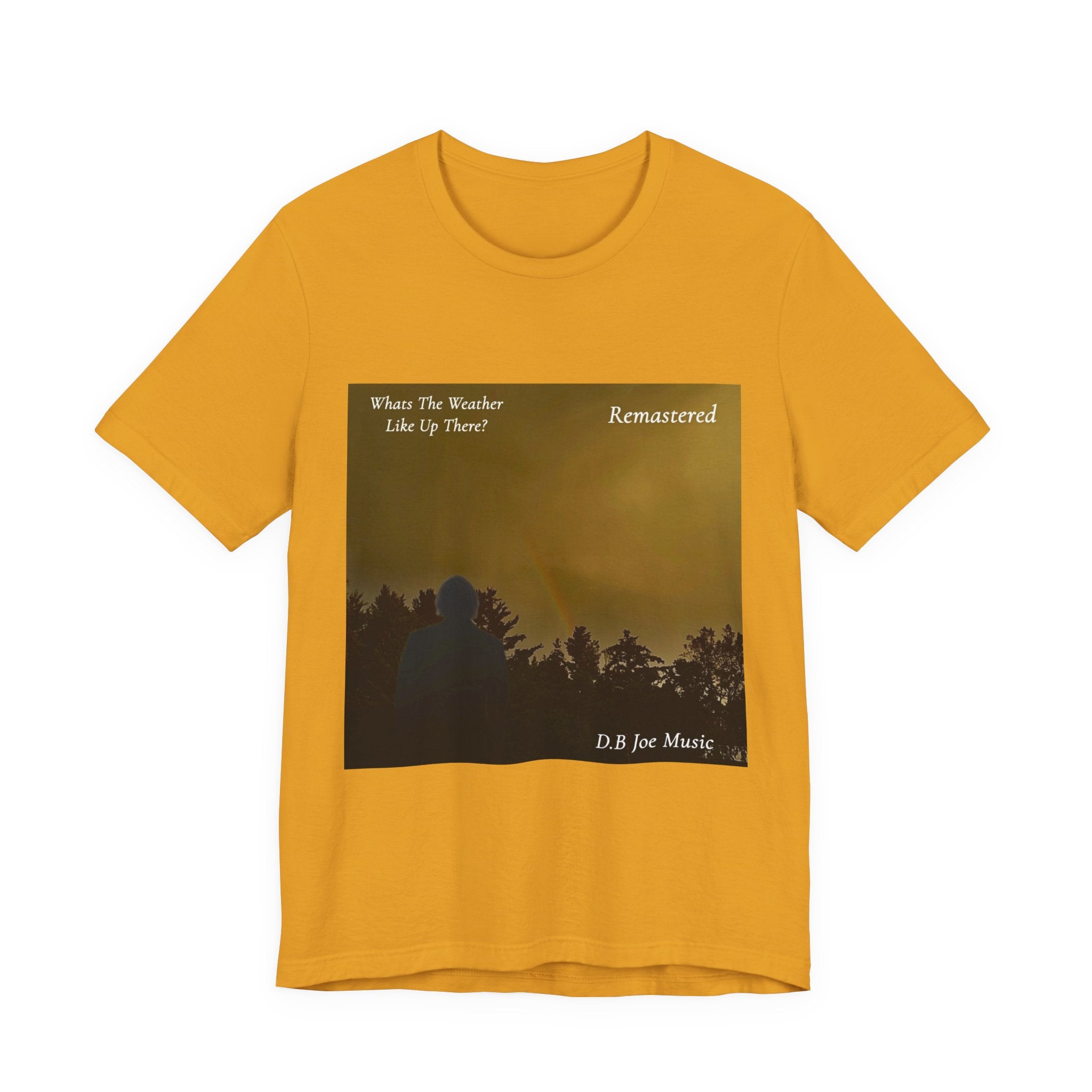 D.B Joe Music Whats The Weather Like Up There? Remastered Tee