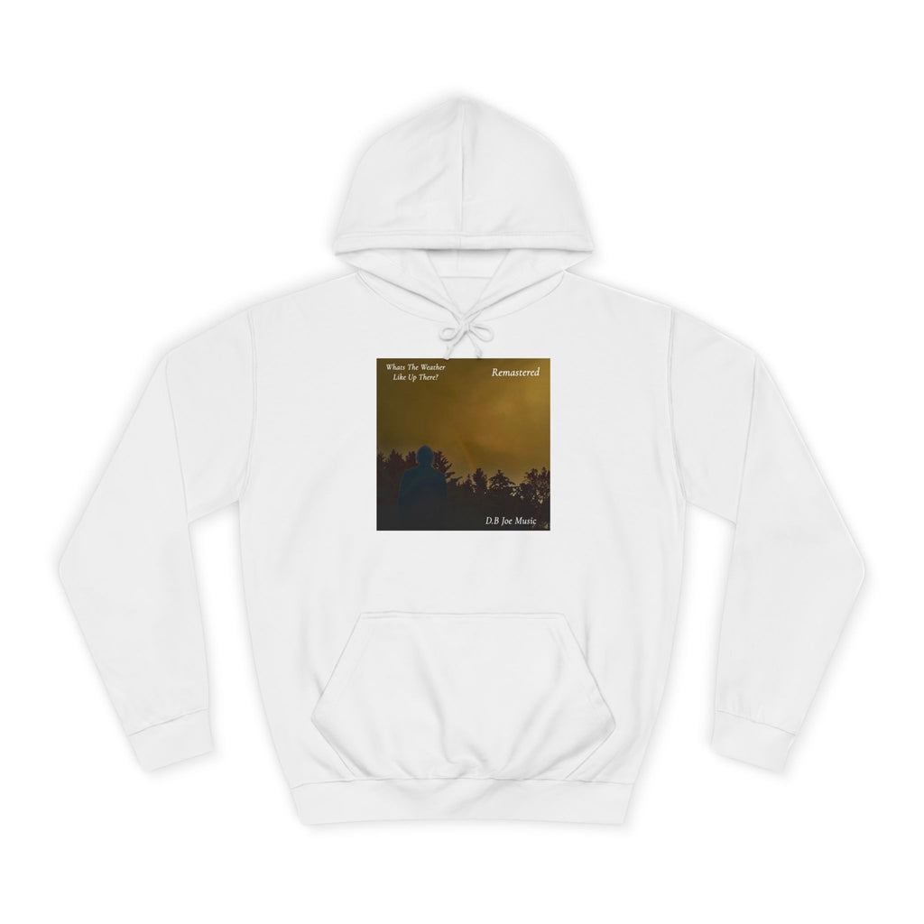 D.B Joe Music Whats The Weather Like Up There? Remastered Hoodie