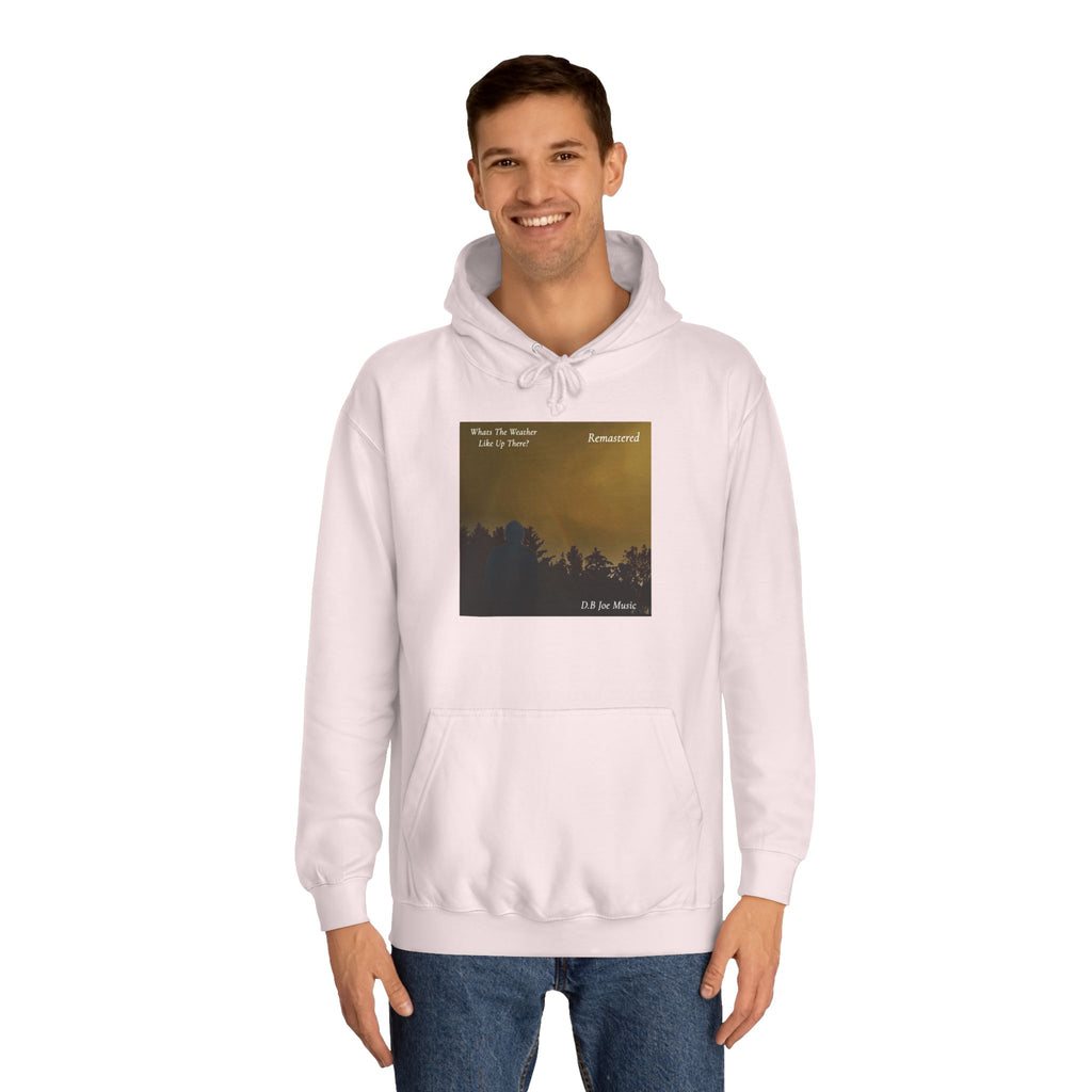 D.B Joe Music Whats The Weather Like Up There? Remastered Hoodie