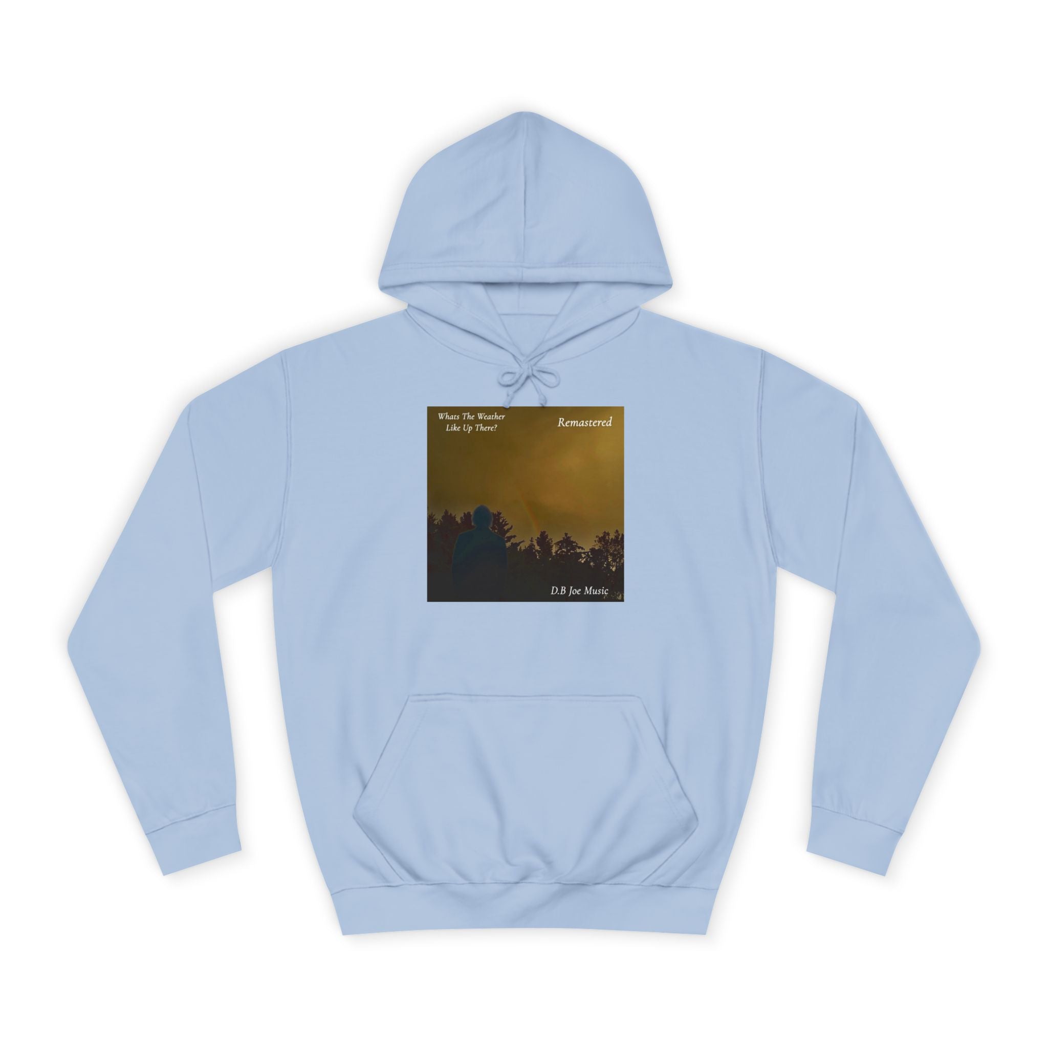 D.B Joe Music Whats The Weather Like Up There? Remastered Hoodie
