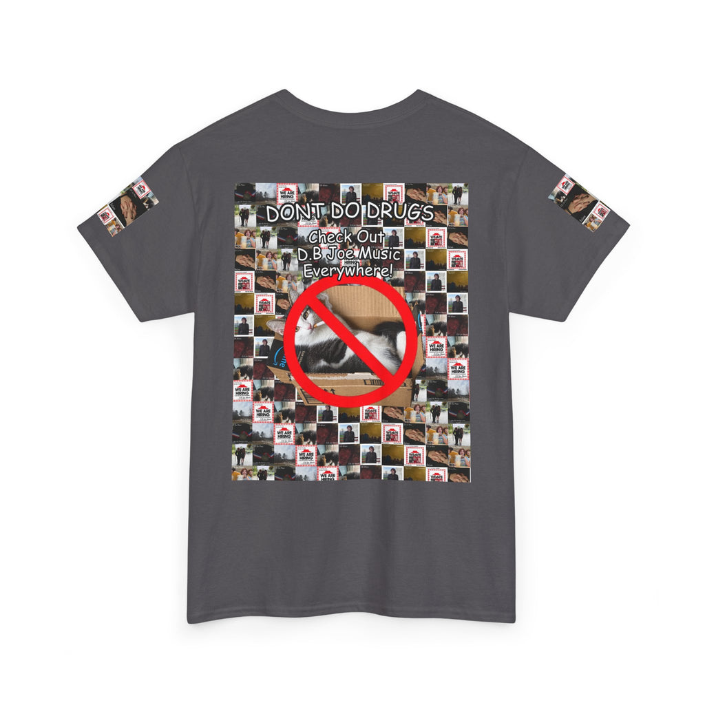 D.B Joe Drugs Are Bad Tee