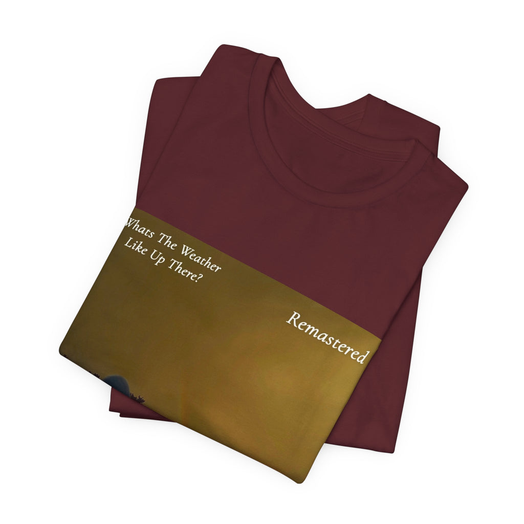 D.B Joe Music Whats The Weather Like Up There? Remastered Tee