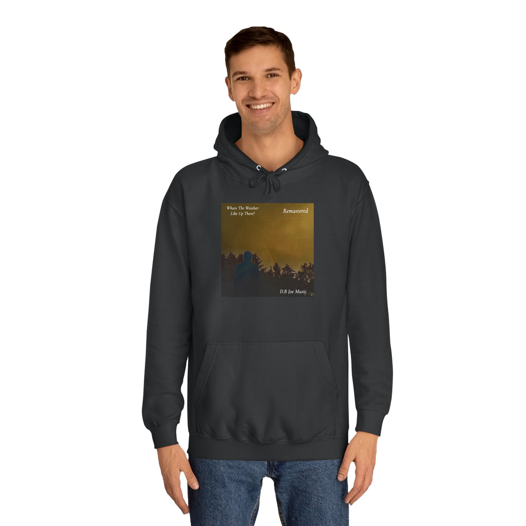 D.B Joe Music Whats The Weather Like Up There? Remastered Hoodie