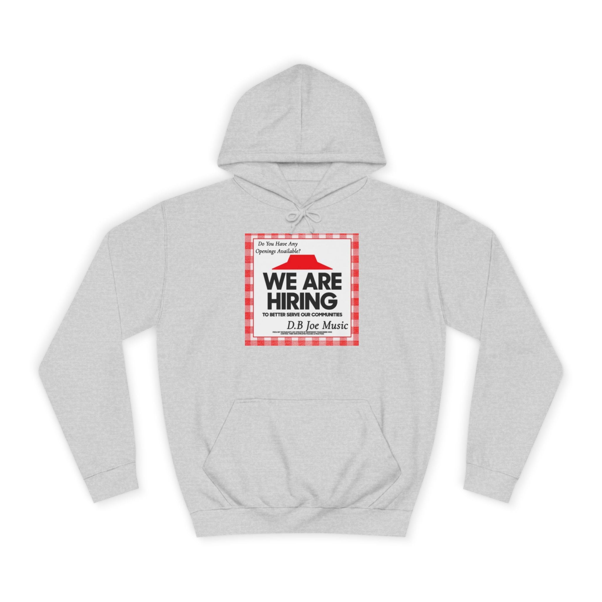 D.B Joe Music Do You Have Any Openings Available? Hoodie