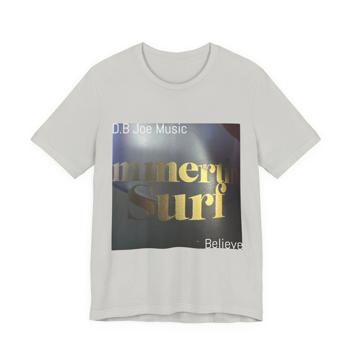 D.B Joe Music Believe Tee