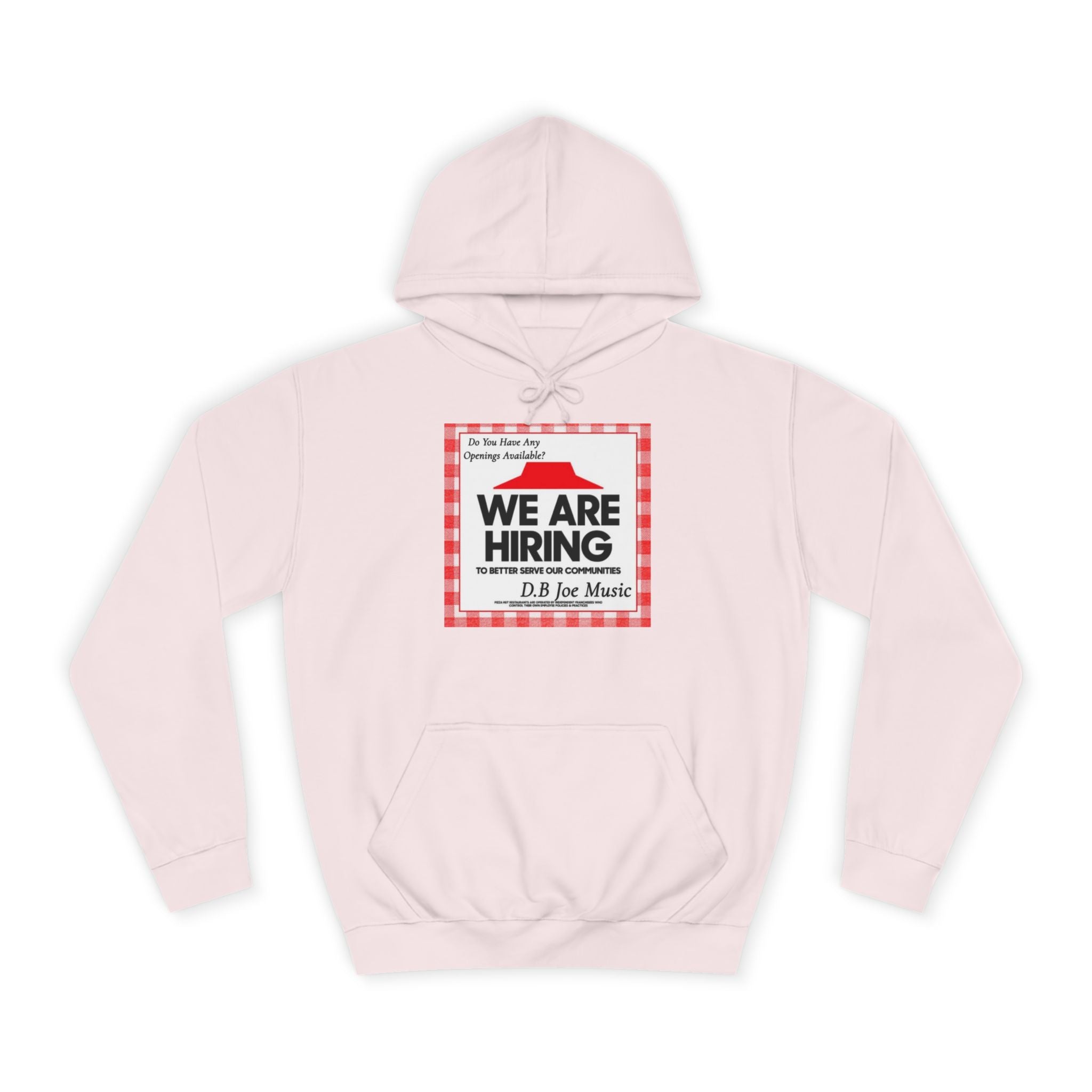 D.B Joe Music Do You Have Any Openings Available? Hoodie