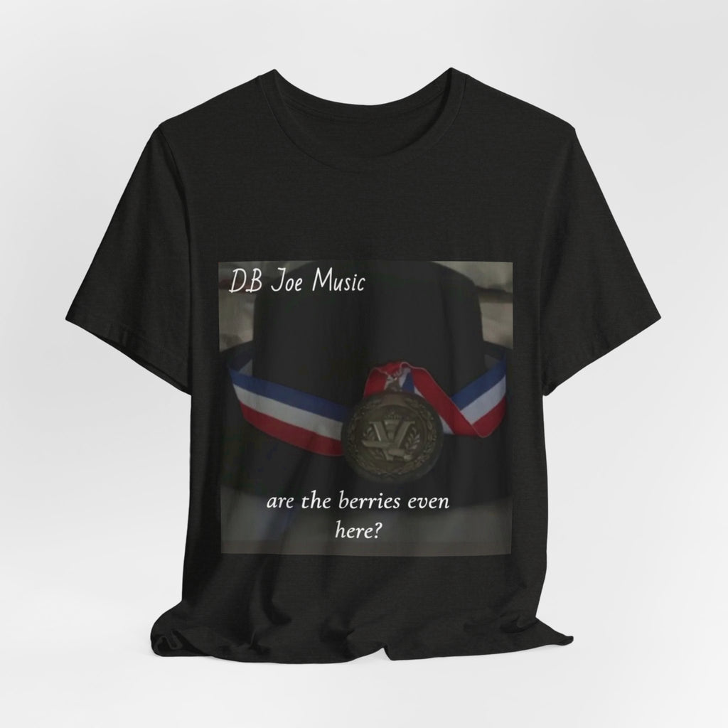 D.B Joe Music Are The Berries Even Here? Tee