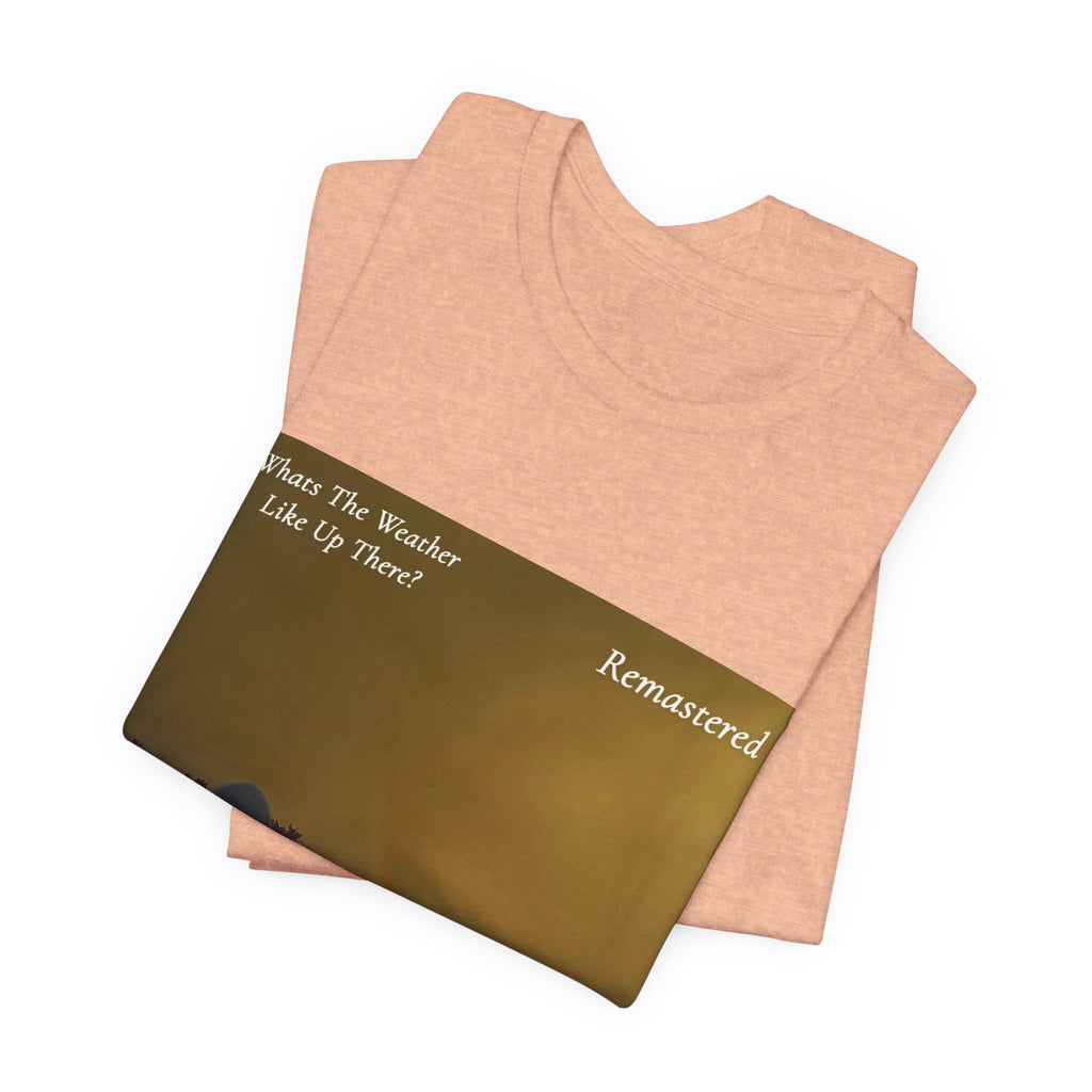 D.B Joe Music Whats The Weather Like Up There? Remastered Tee