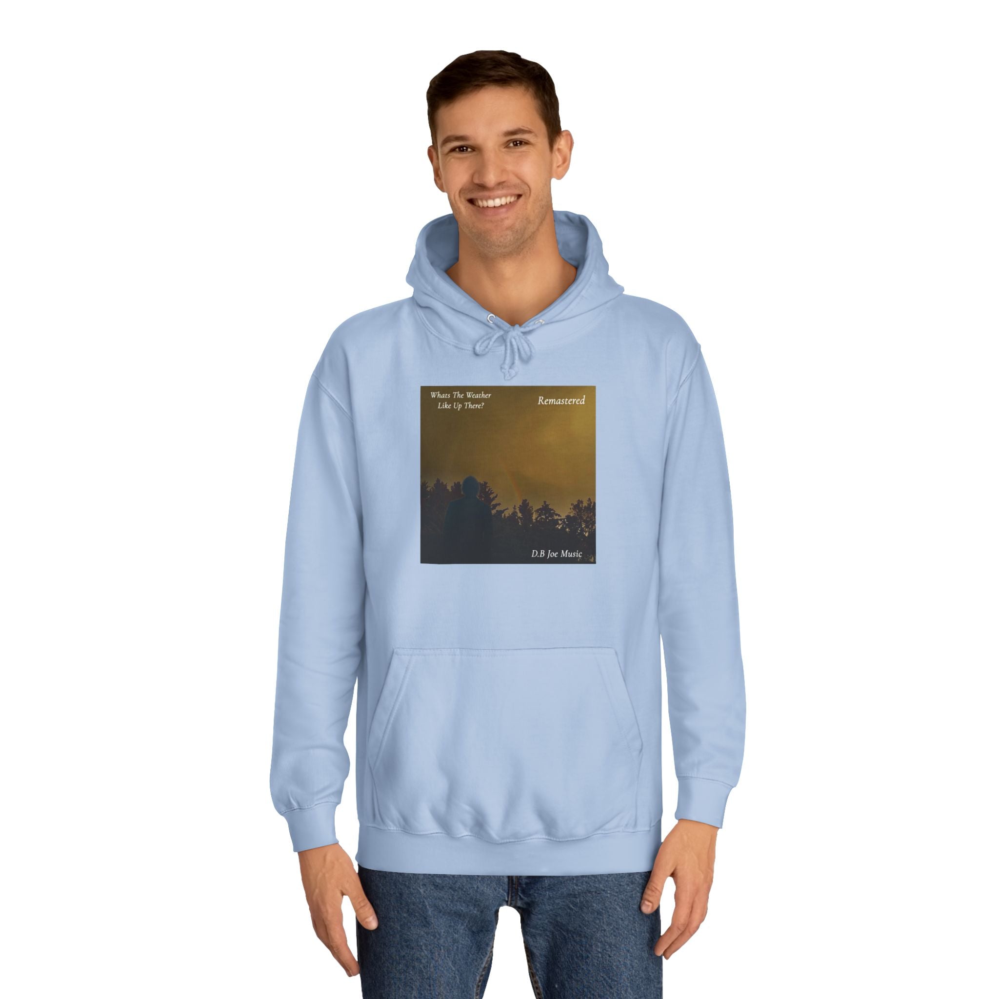D.B Joe Music Whats The Weather Like Up There? Remastered Hoodie