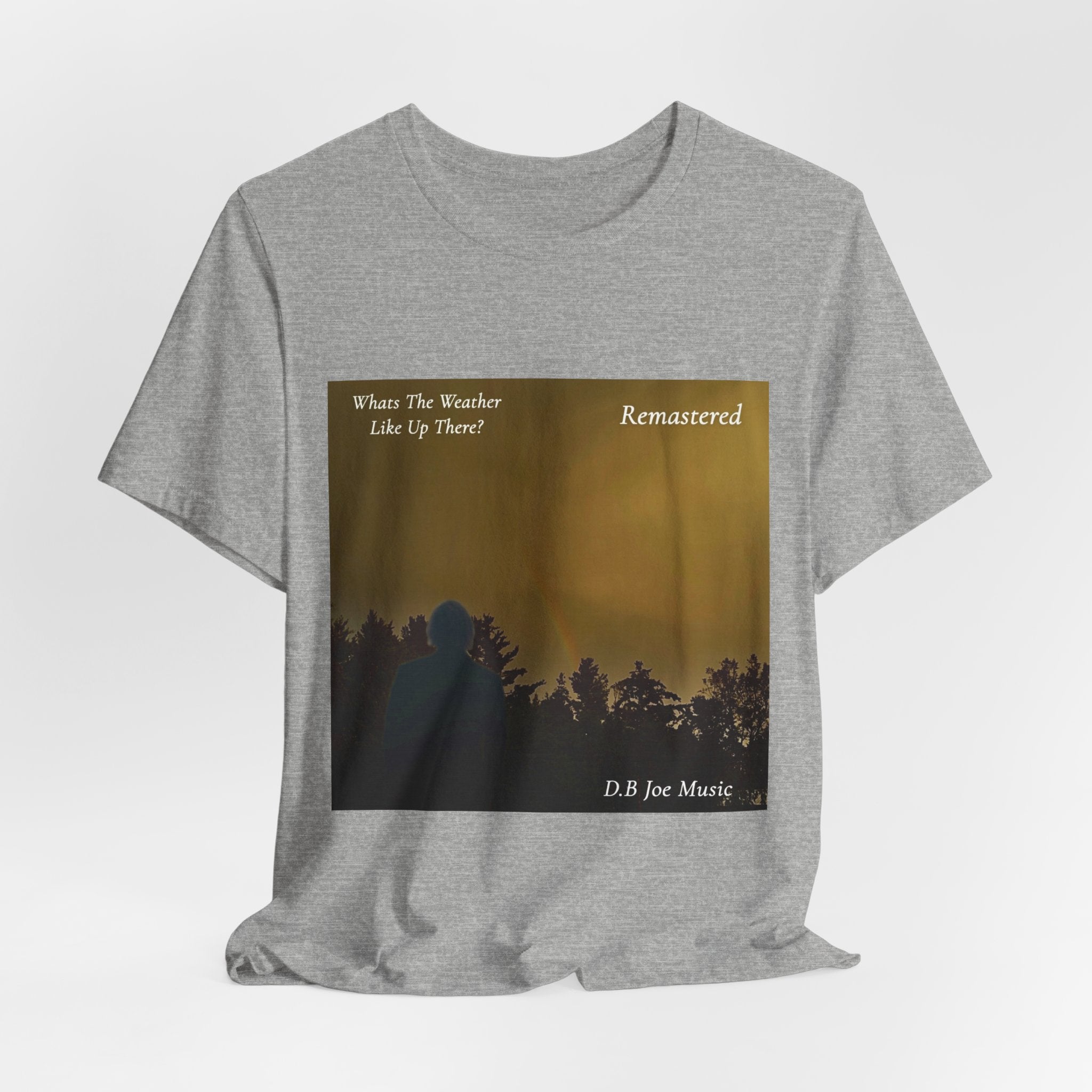 D.B Joe Music Whats The Weather Like Up There? Remastered Tee