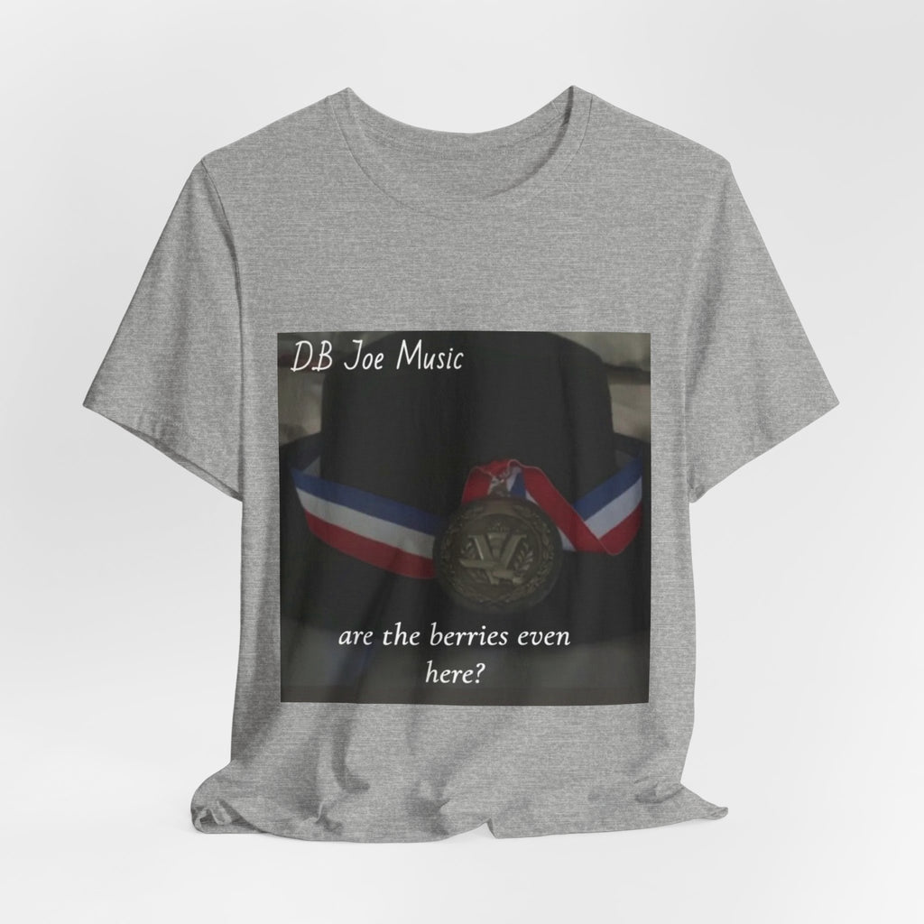 D.B Joe Music Are The Berries Even Here? Tee