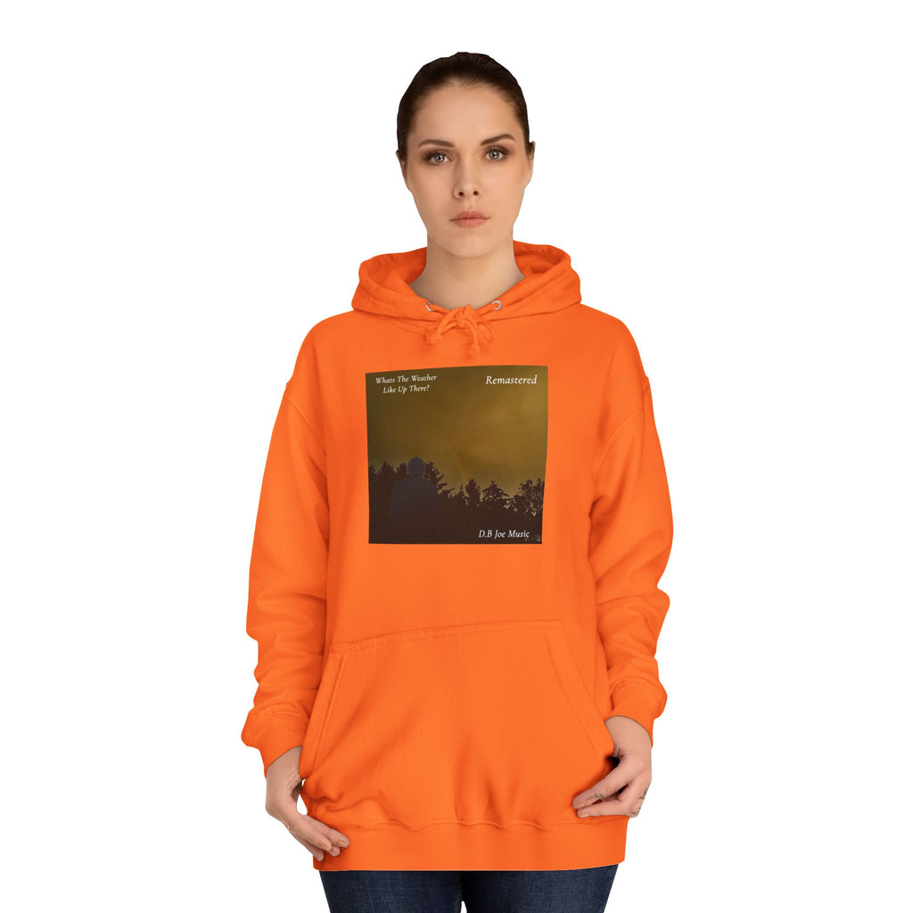D.B Joe Music Whats The Weather Like Up There? Remastered Hoodie