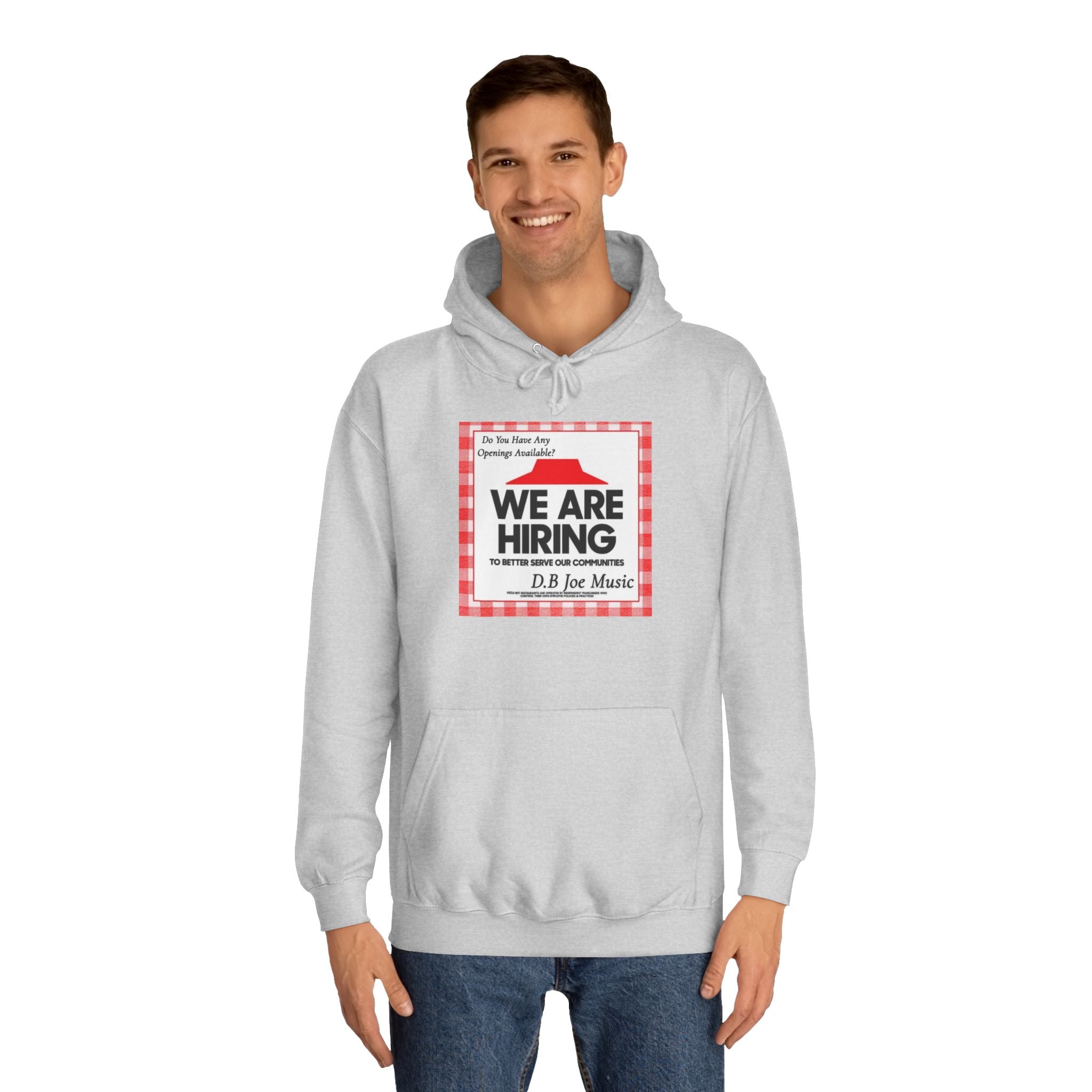 D.B Joe Music Do You Have Any Openings Available? Hoodie