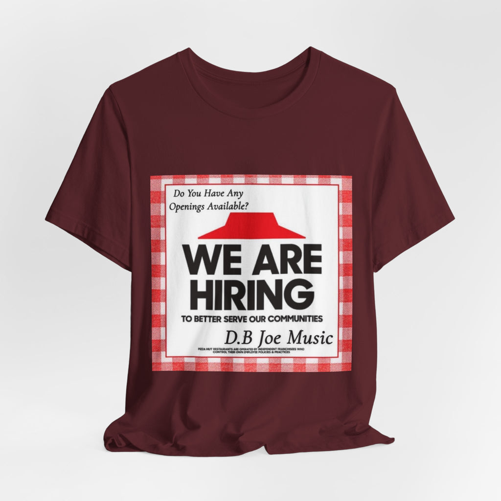 D.B Joe Music Do You Have Any Openings Available? Tee
