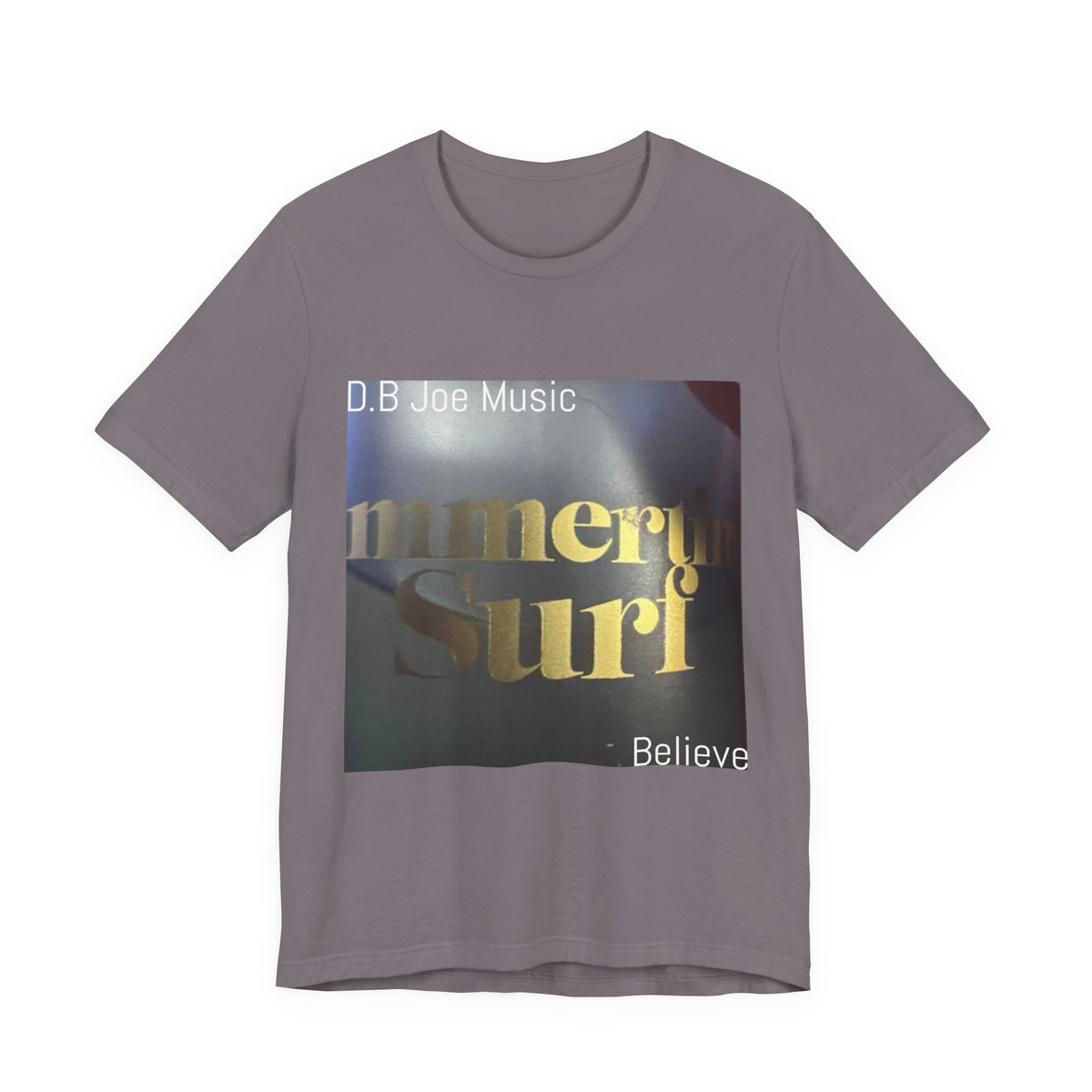 D.B Joe Music Believe Tee
