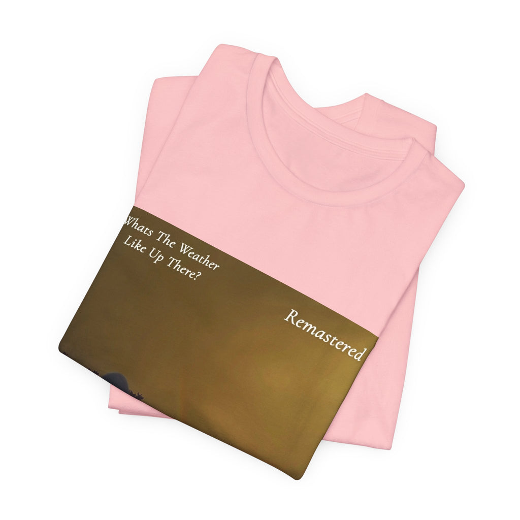 D.B Joe Music Whats The Weather Like Up There? Remastered Tee