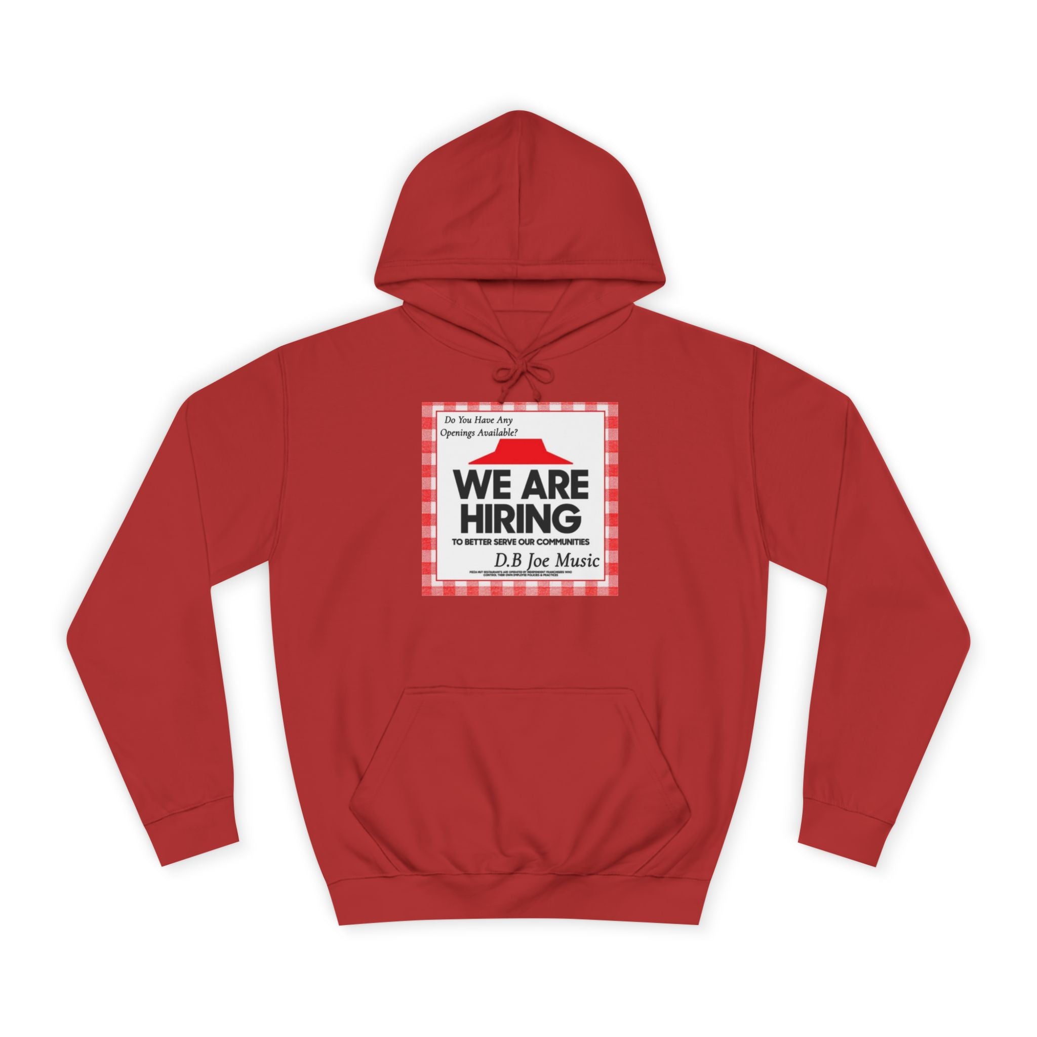 D.B Joe Music Do You Have Any Openings Available? Hoodie