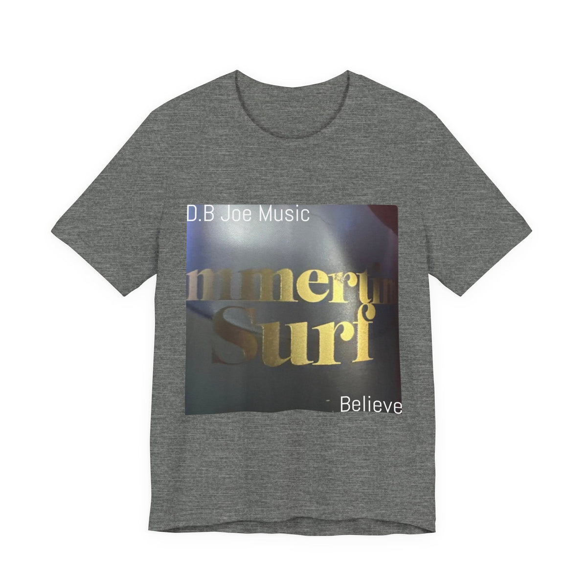D.B Joe Music Believe Tee