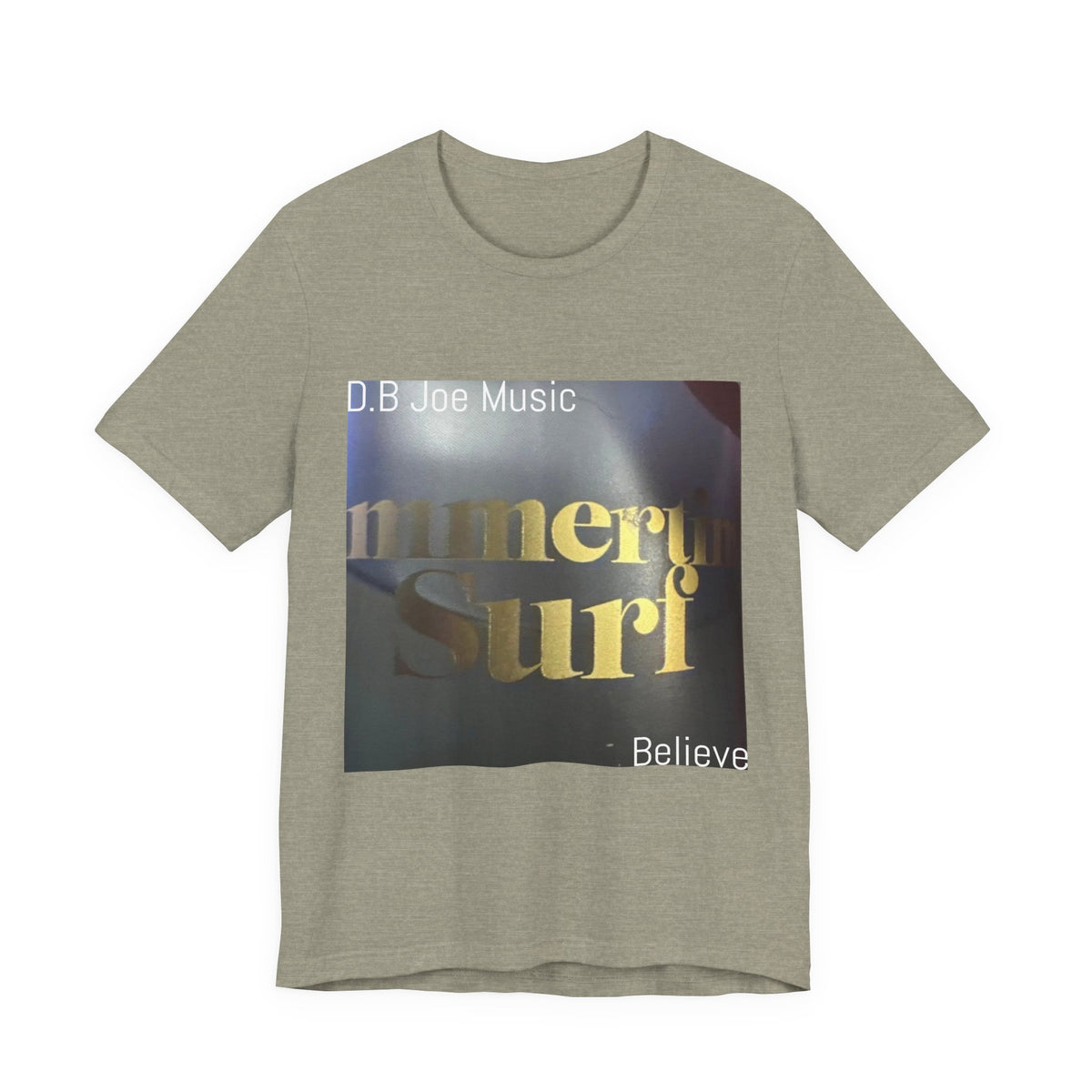 D.B Joe Music Believe Tee