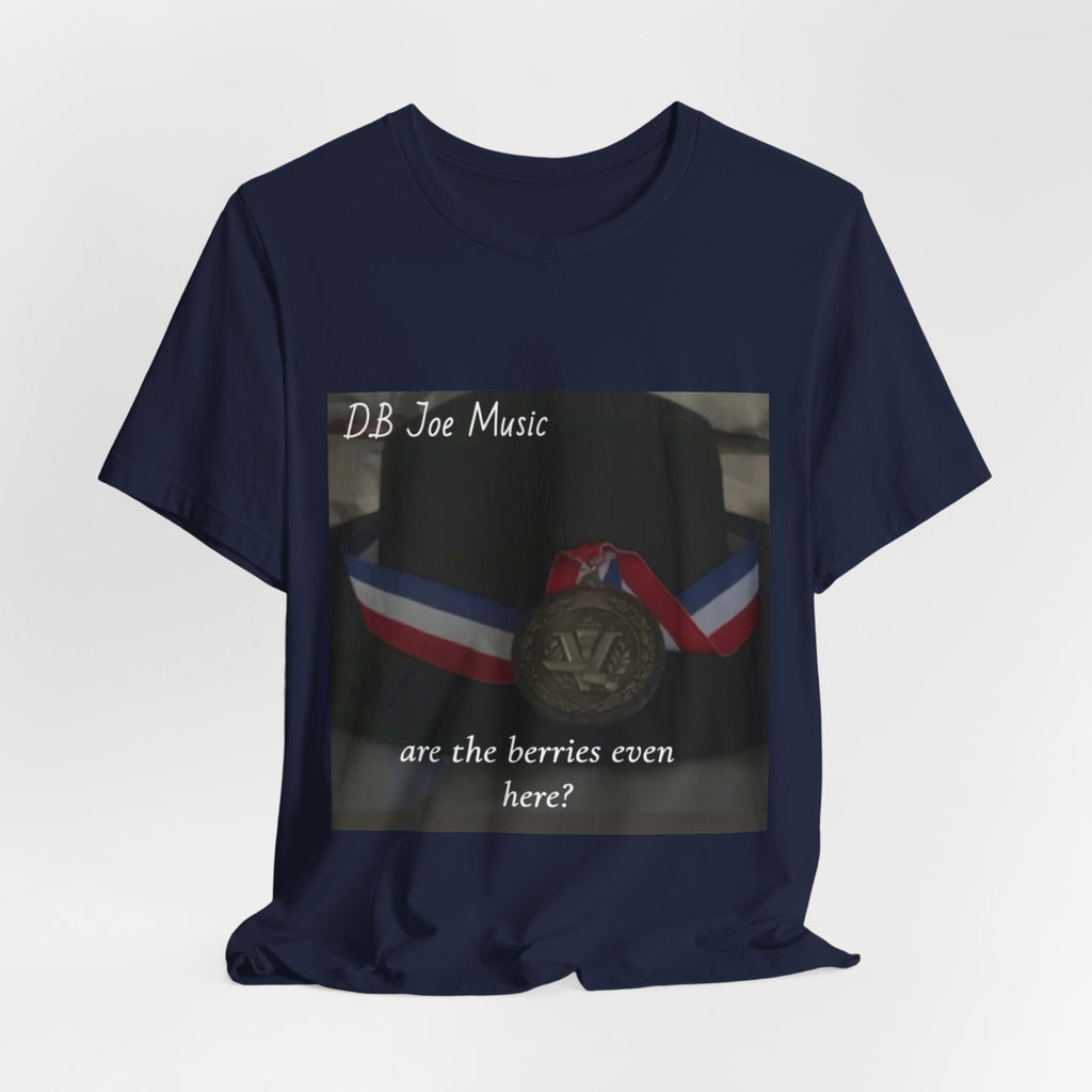 D.B Joe Music Are The Berries Even Here? Tee