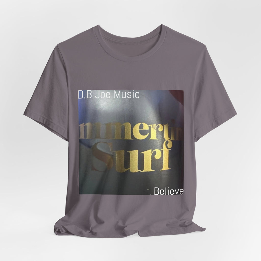 D.B Joe Music Believe Tee