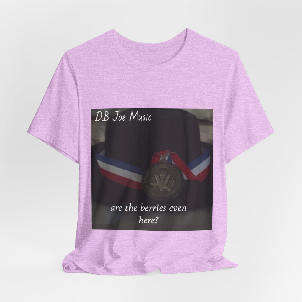 D.B Joe Music Are The Berries Even Here? Tee