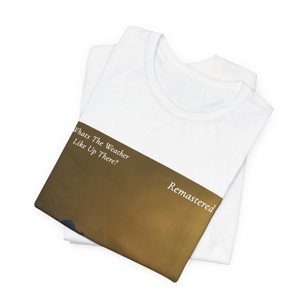 D.B Joe Music Whats The Weather Like Up There? Remastered Tee
