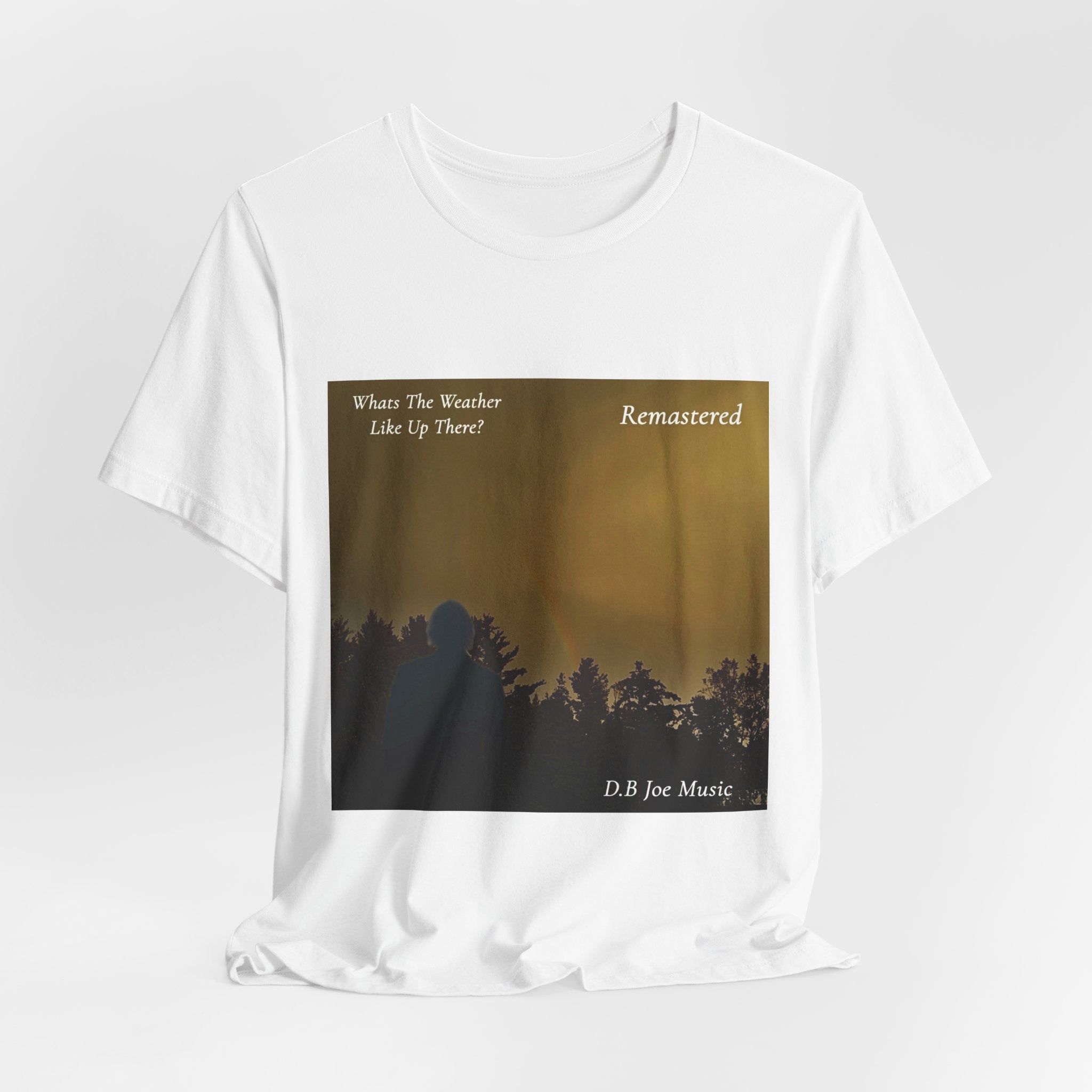 D.B Joe Music Whats The Weather Like Up There? Remastered Tee