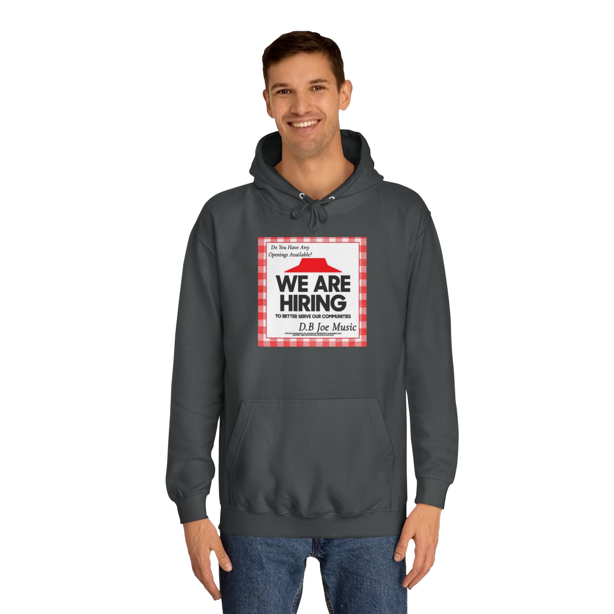 D.B Joe Music Do You Have Any Openings Available? Hoodie