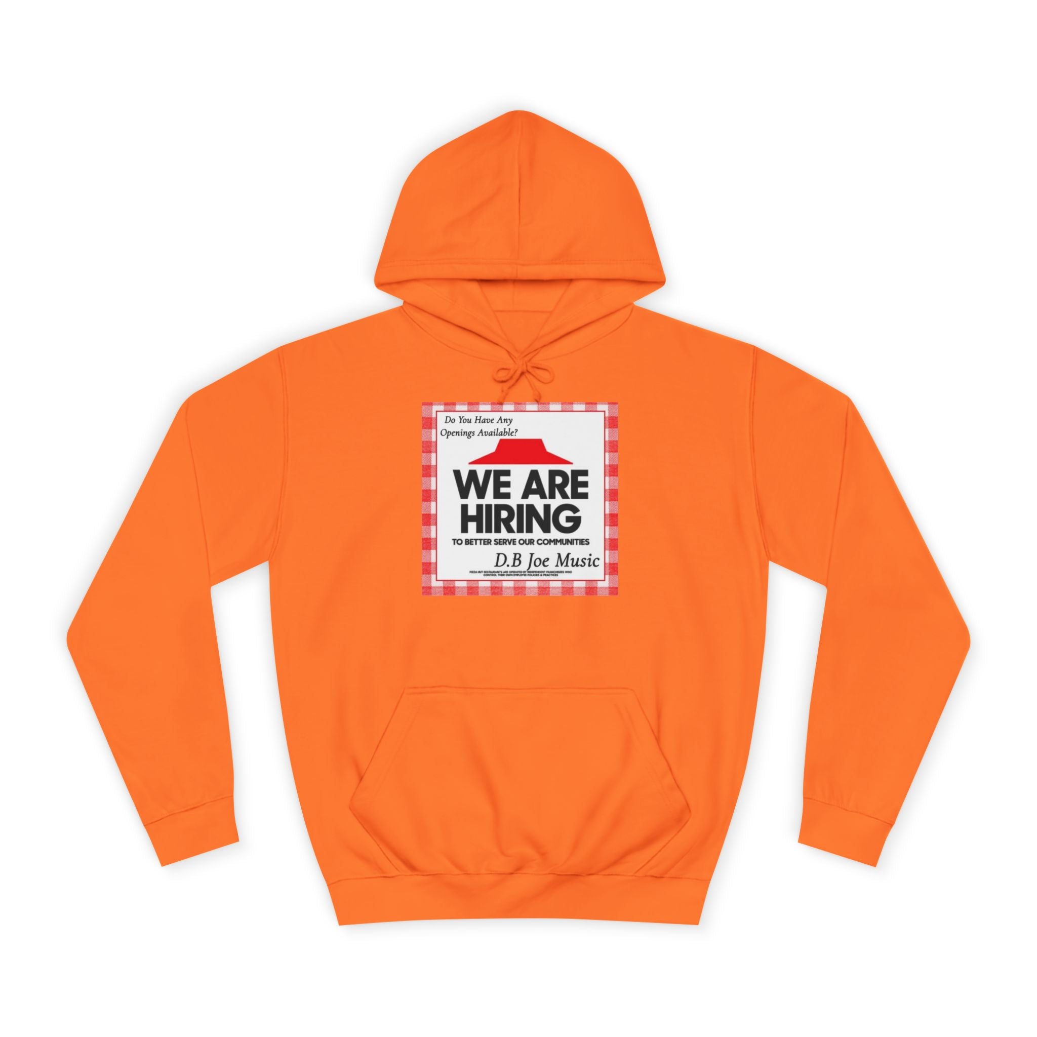 D.B Joe Music Do You Have Any Openings Available? Hoodie