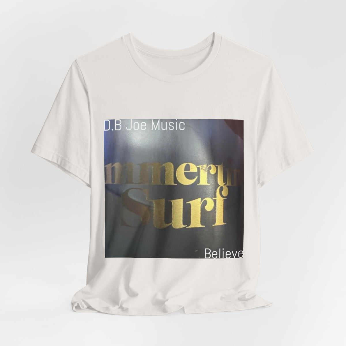 D.B Joe Music Believe Tee