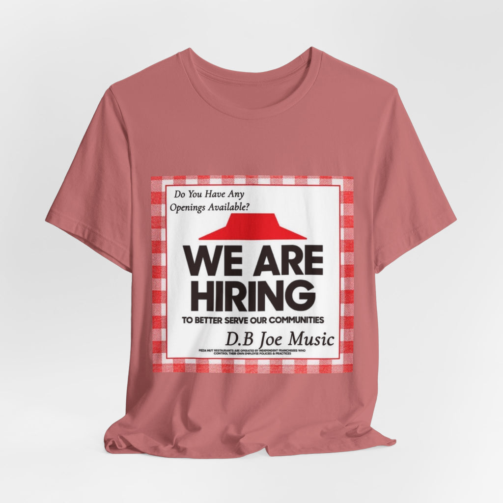 D.B Joe Music Do You Have Any Openings Available? Tee