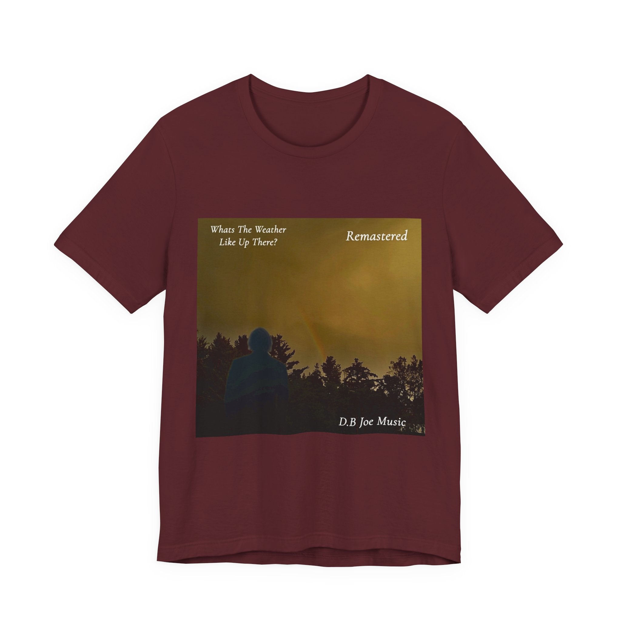 D.B Joe Music Whats The Weather Like Up There? Remastered Tee
