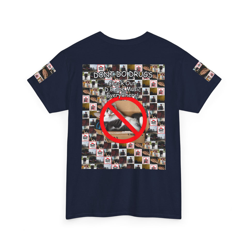 D.B Joe Drugs Are Bad Tee