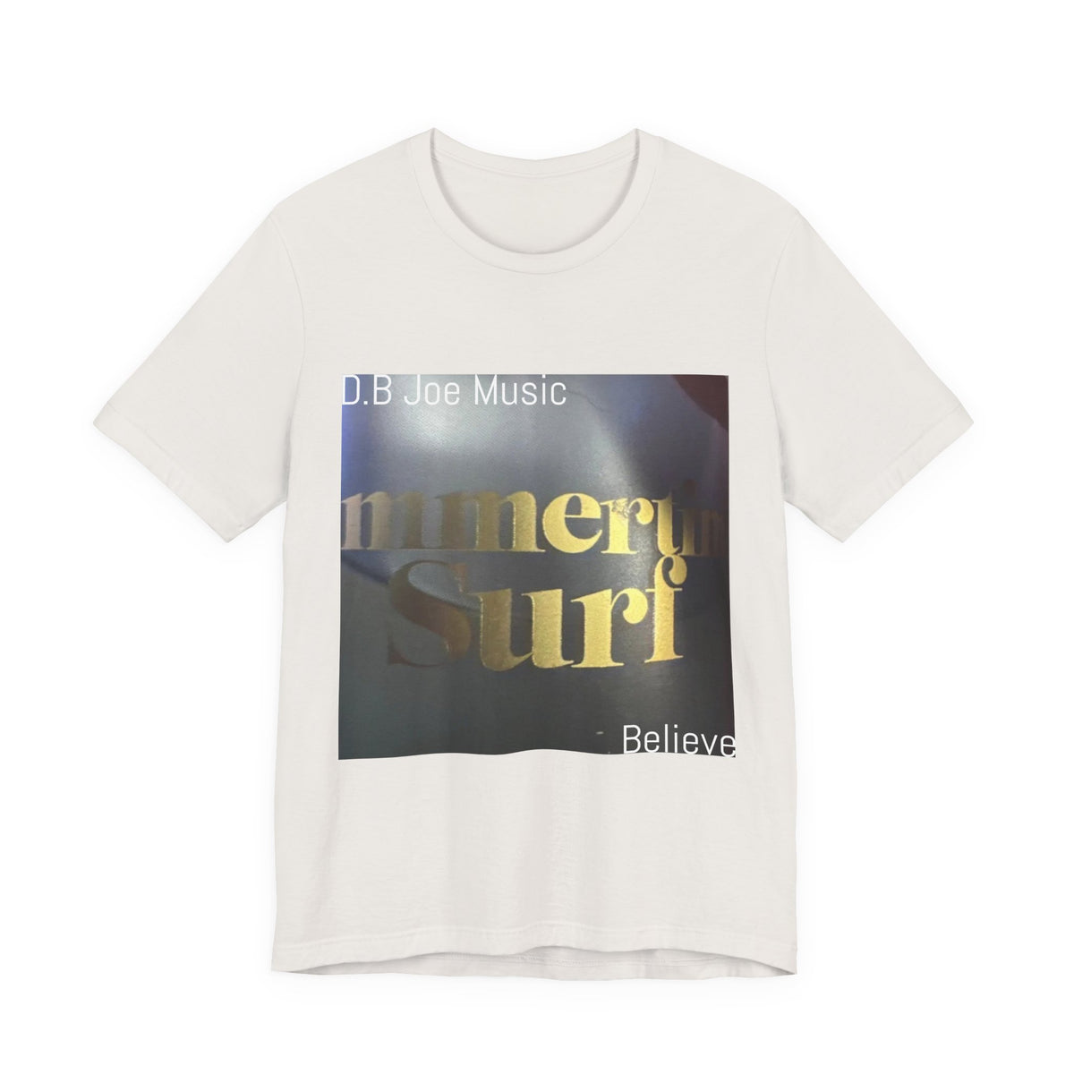 D.B Joe Music Believe Tee