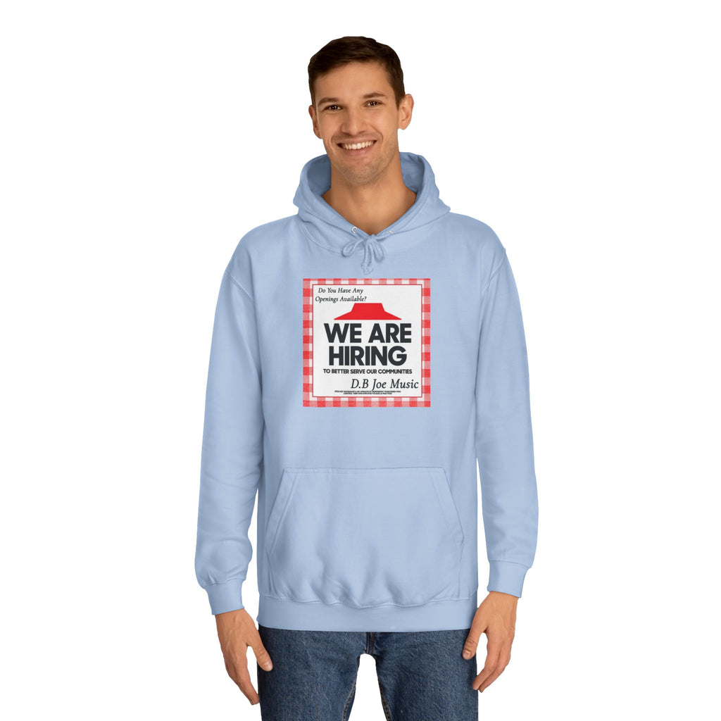 D.B Joe Music Do You Have Any Openings Available? Hoodie