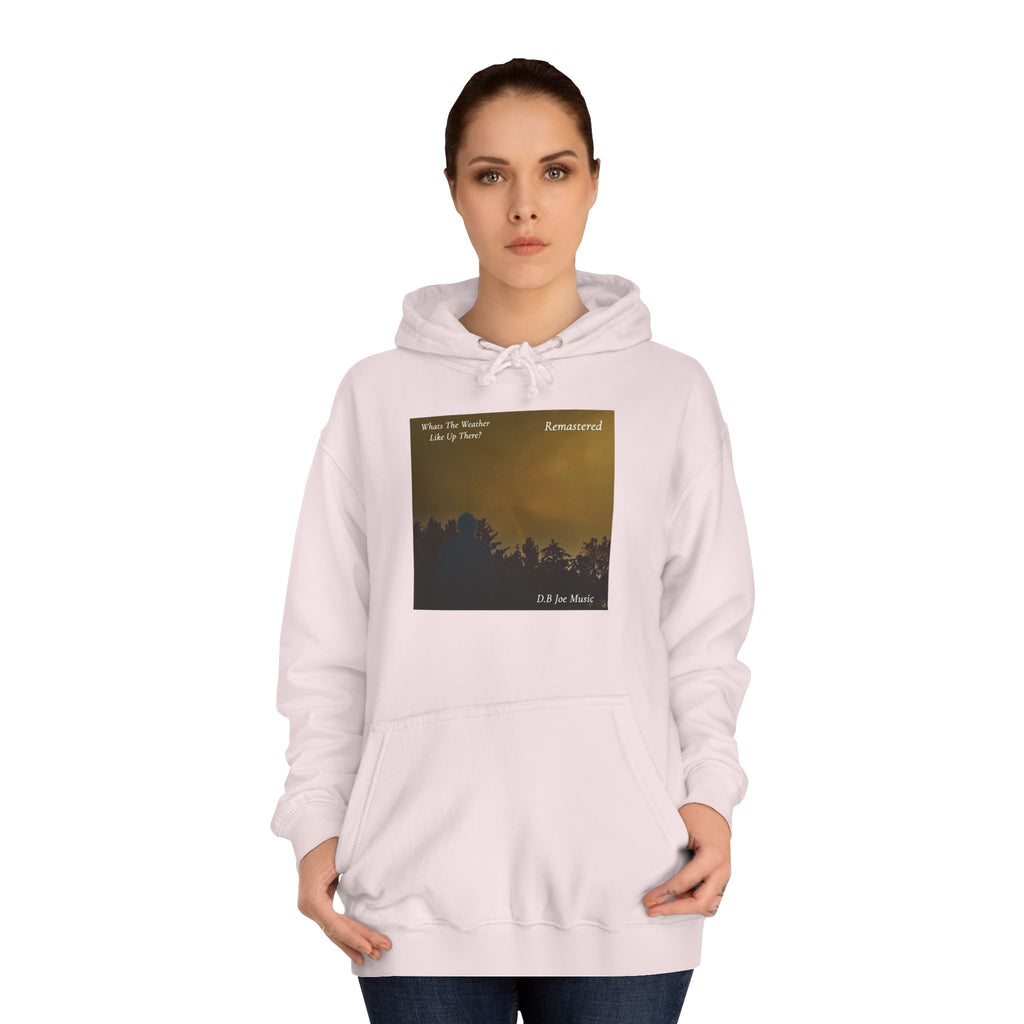 D.B Joe Music Whats The Weather Like Up There? Remastered Hoodie