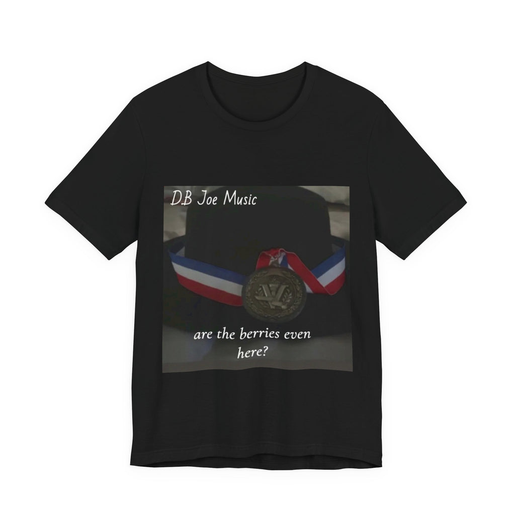 D.B Joe Music Are The Berries Even Here? Tee