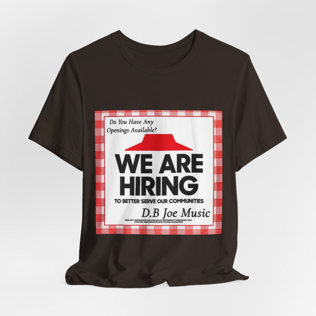 D.B Joe Music Do You Have Any Openings Available? Tee