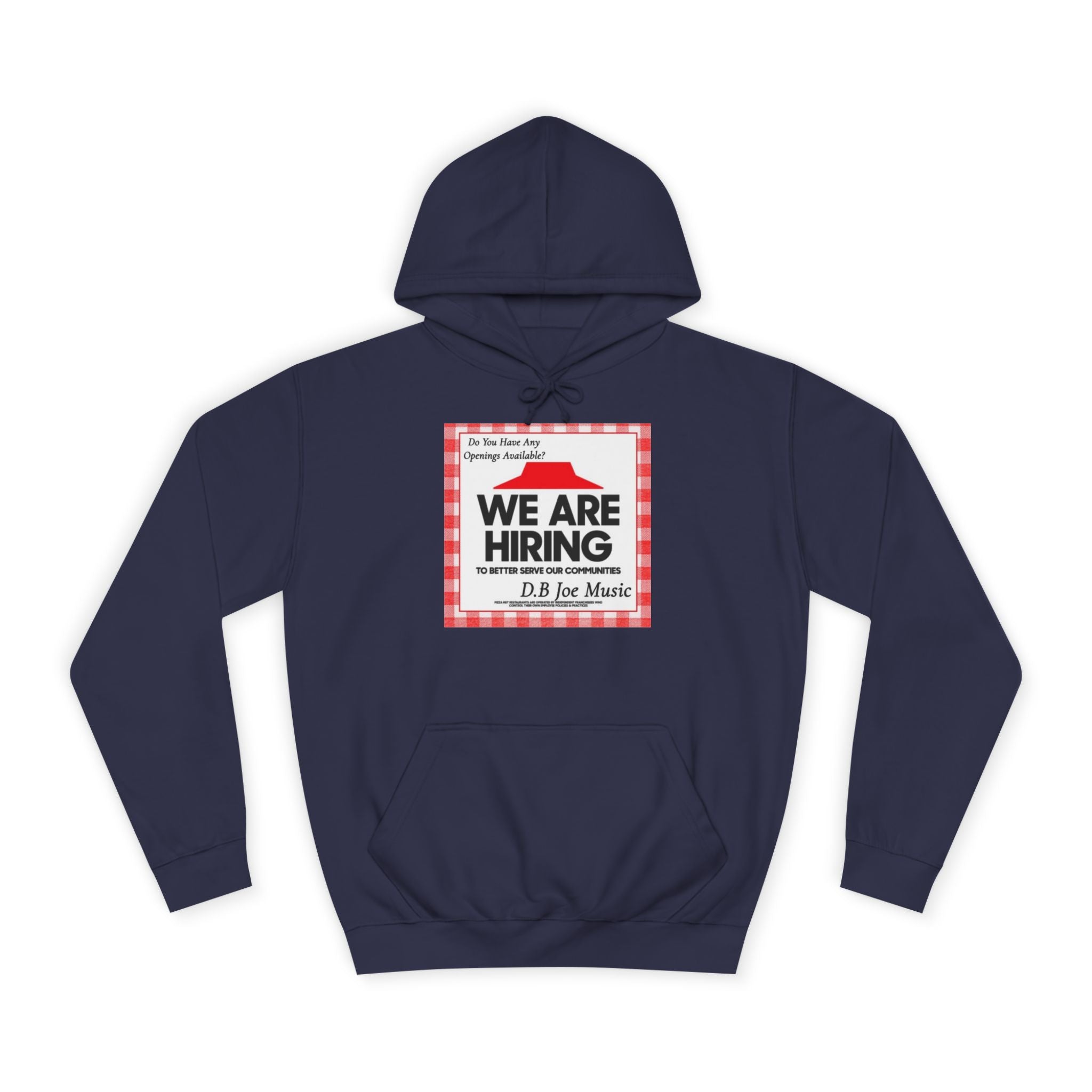 D.B Joe Music Do You Have Any Openings Available? Hoodie