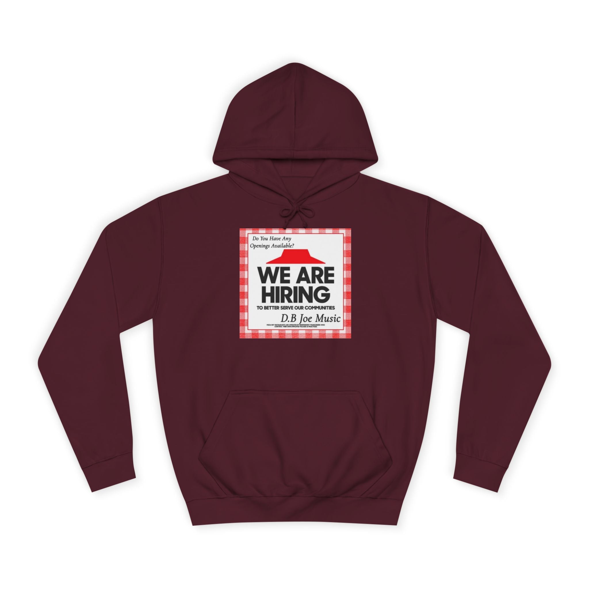 D.B Joe Music Do You Have Any Openings Available? Hoodie