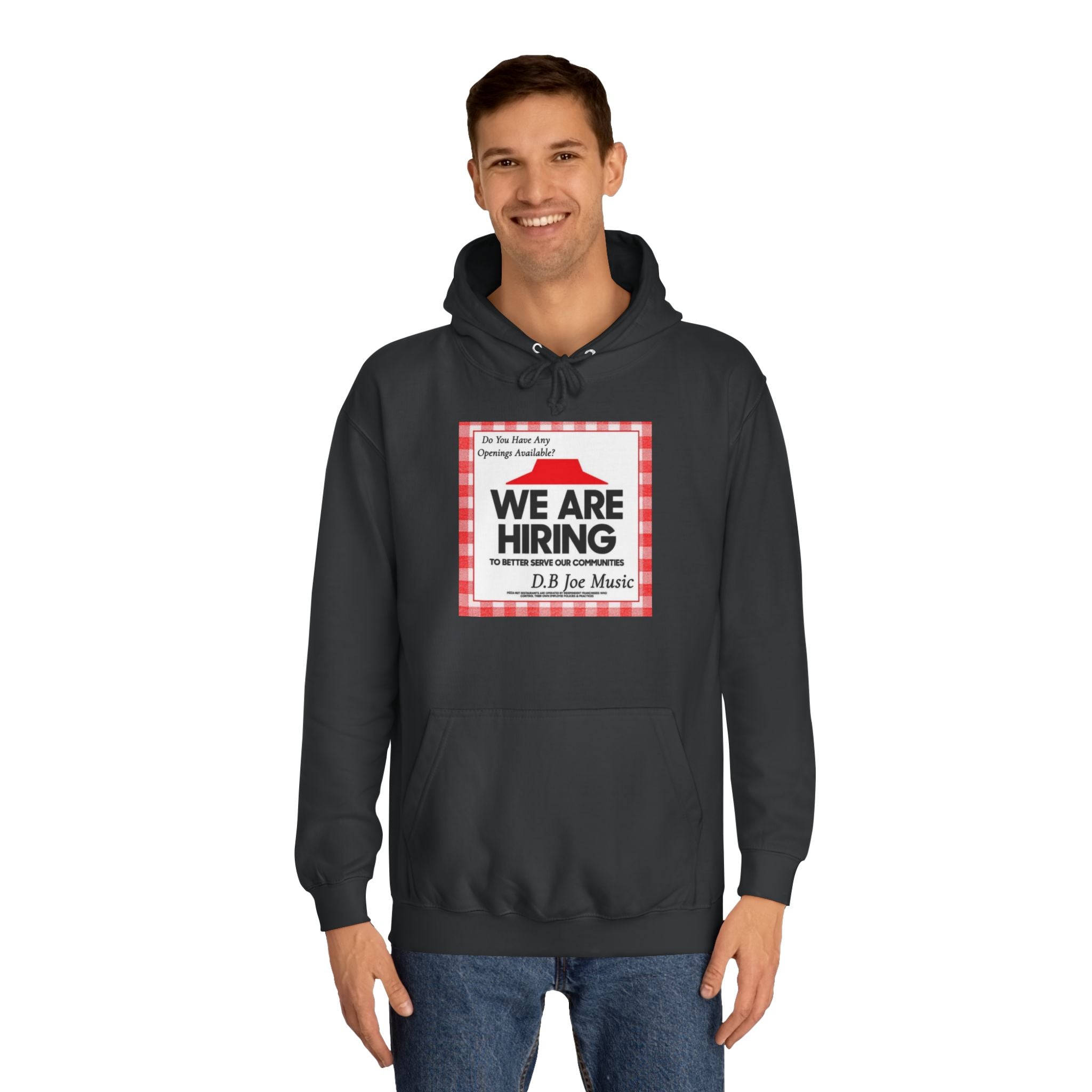 D.B Joe Music Do You Have Any Openings Available? Hoodie
