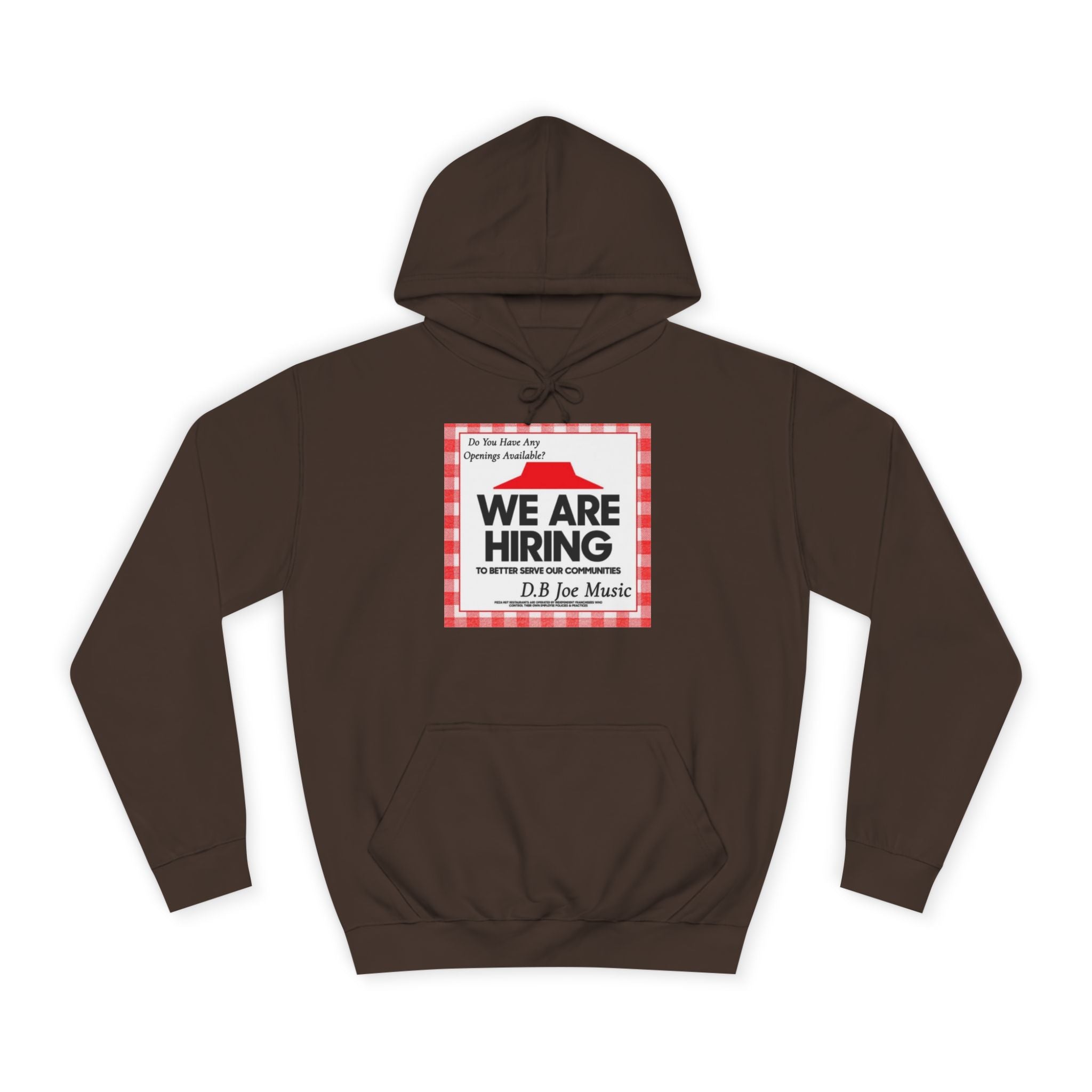 D.B Joe Music Do You Have Any Openings Available? Hoodie