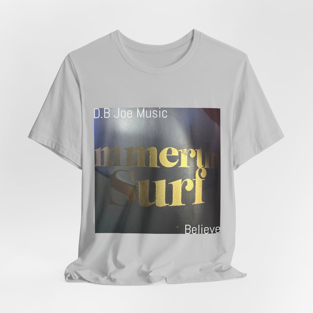 D.B Joe Music Believe Tee