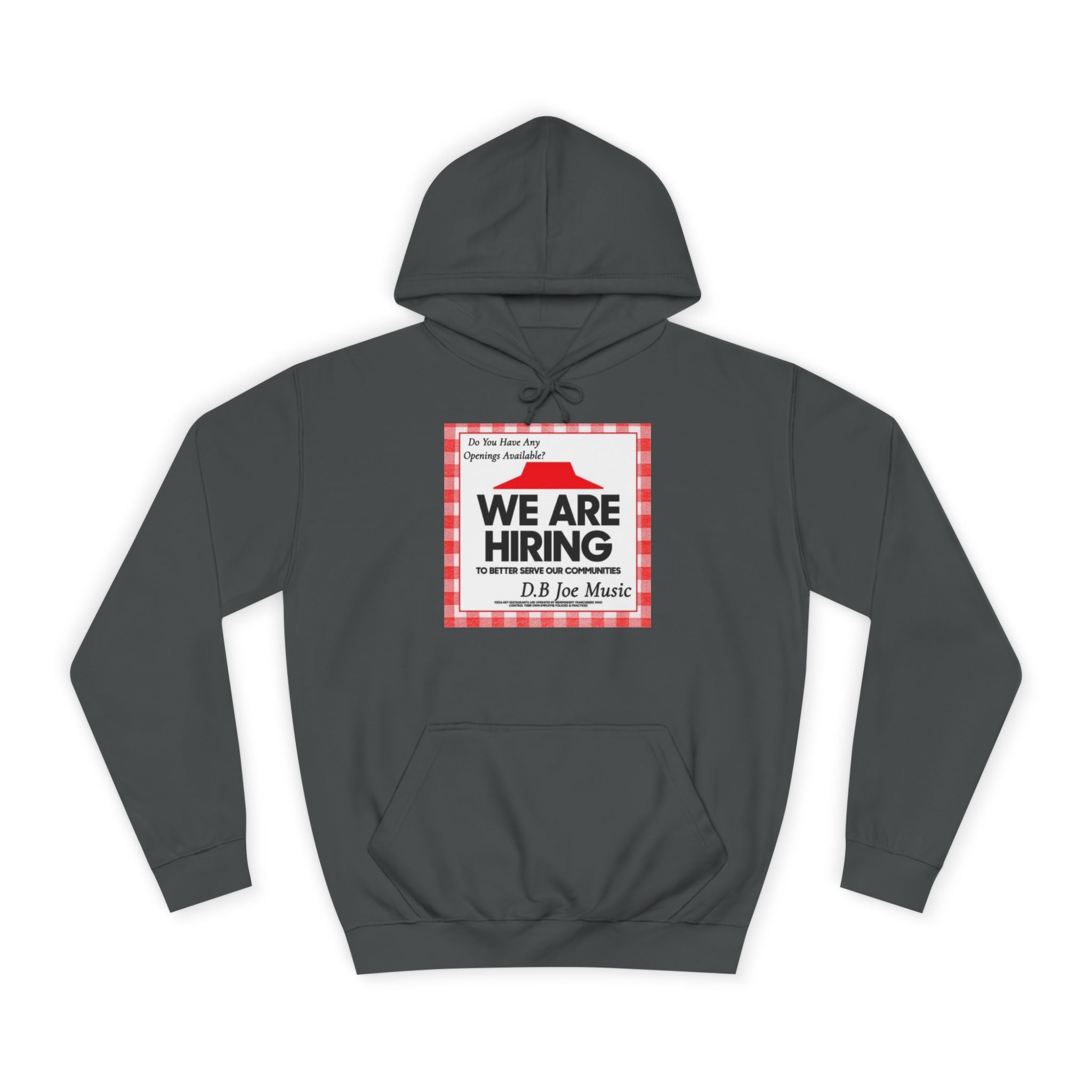 D.B Joe Music Do You Have Any Openings Available? Hoodie