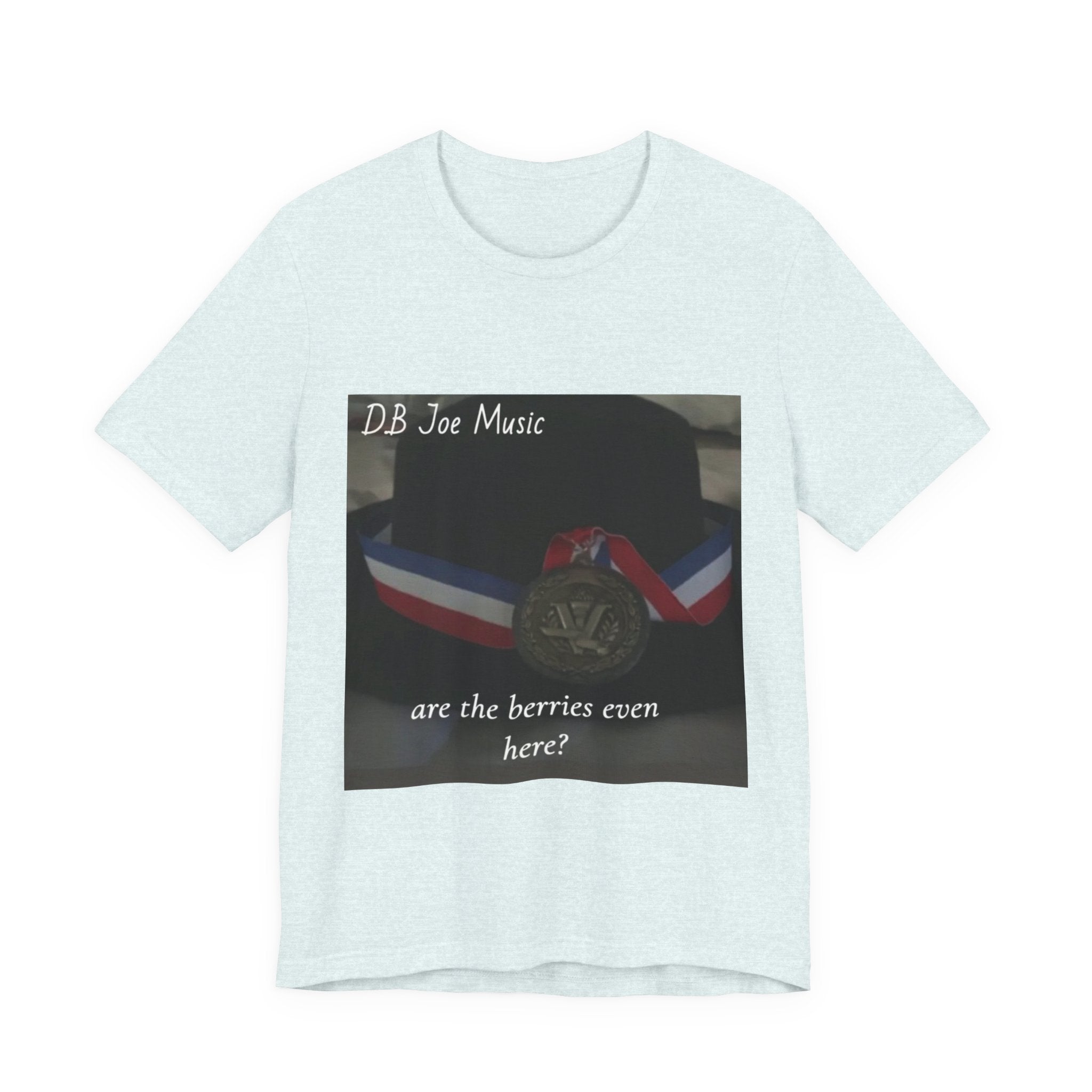 D.B Joe Music Are The Berries Even Here? Tee