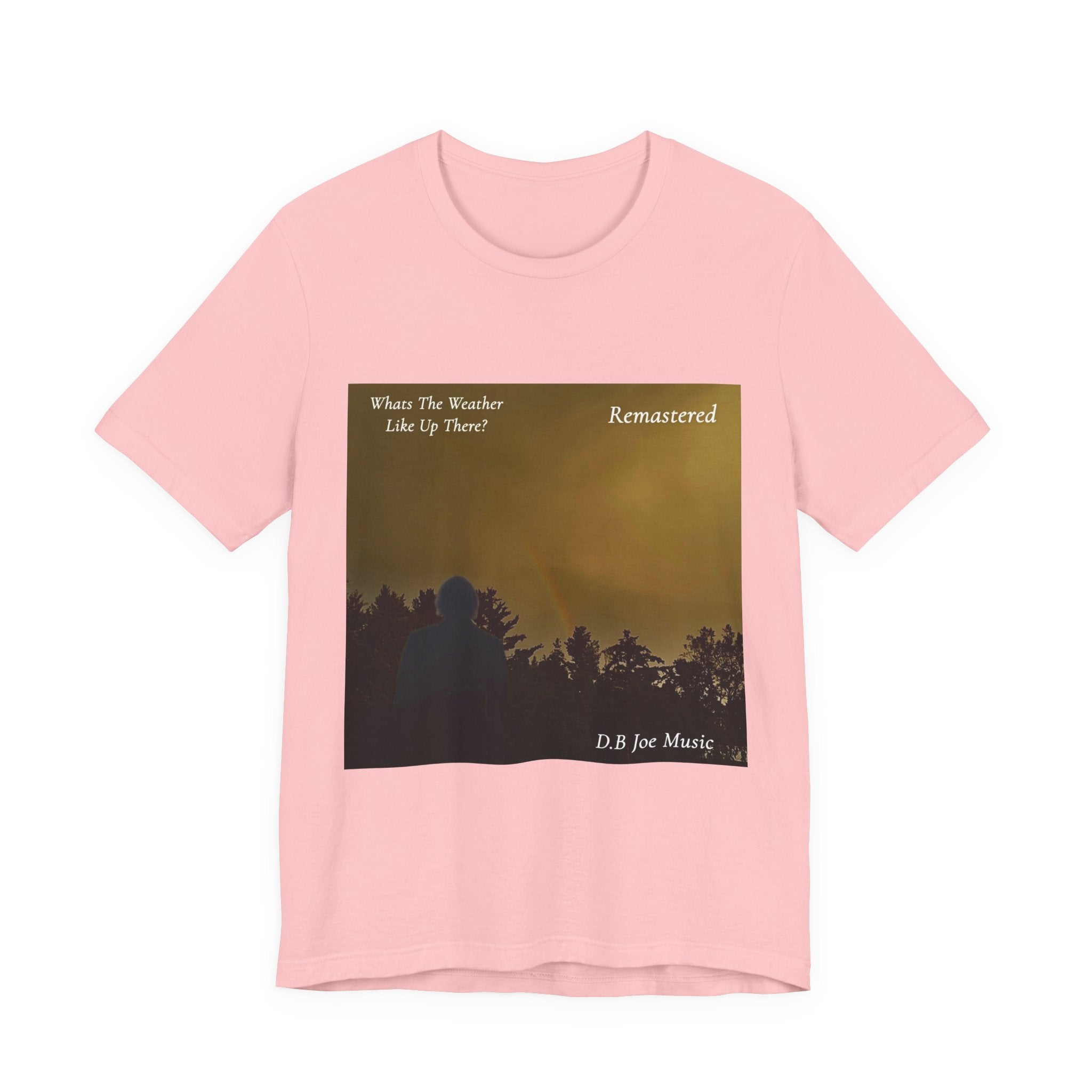 D.B Joe Music Whats The Weather Like Up There? Remastered Tee