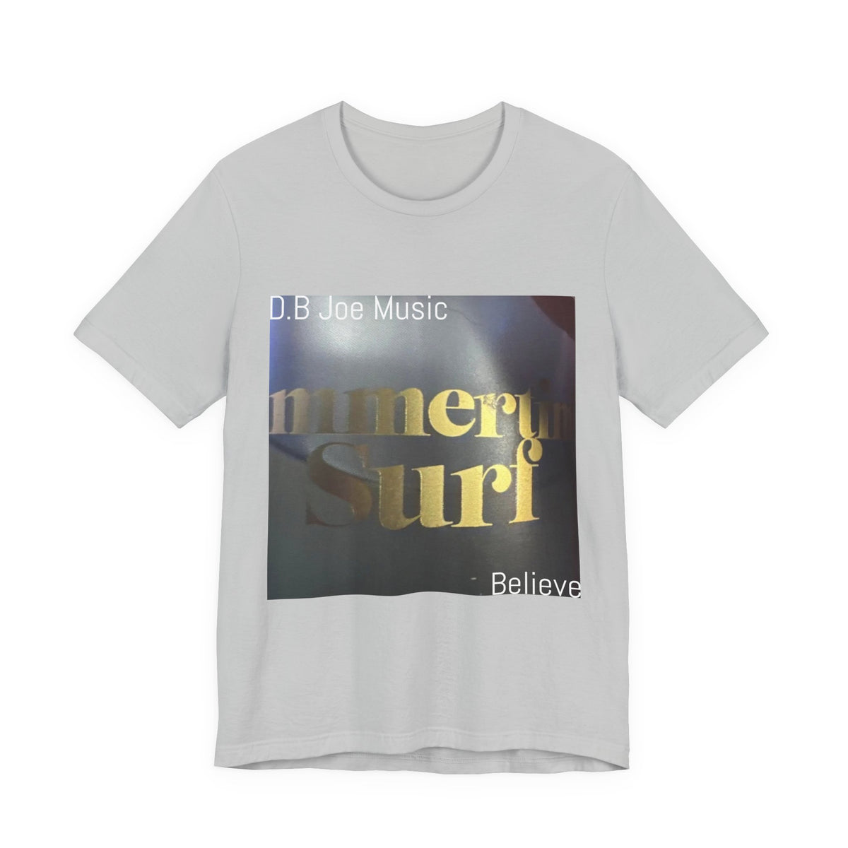 D.B Joe Music Believe Tee
